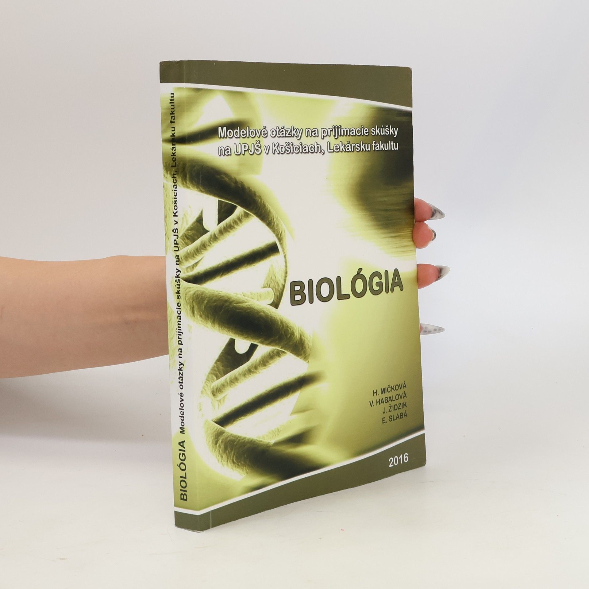Autores varios Biológia: modelové otázky na prijímacie skúšky na UPJŠ v Košiciach, Lekársku fakultu
