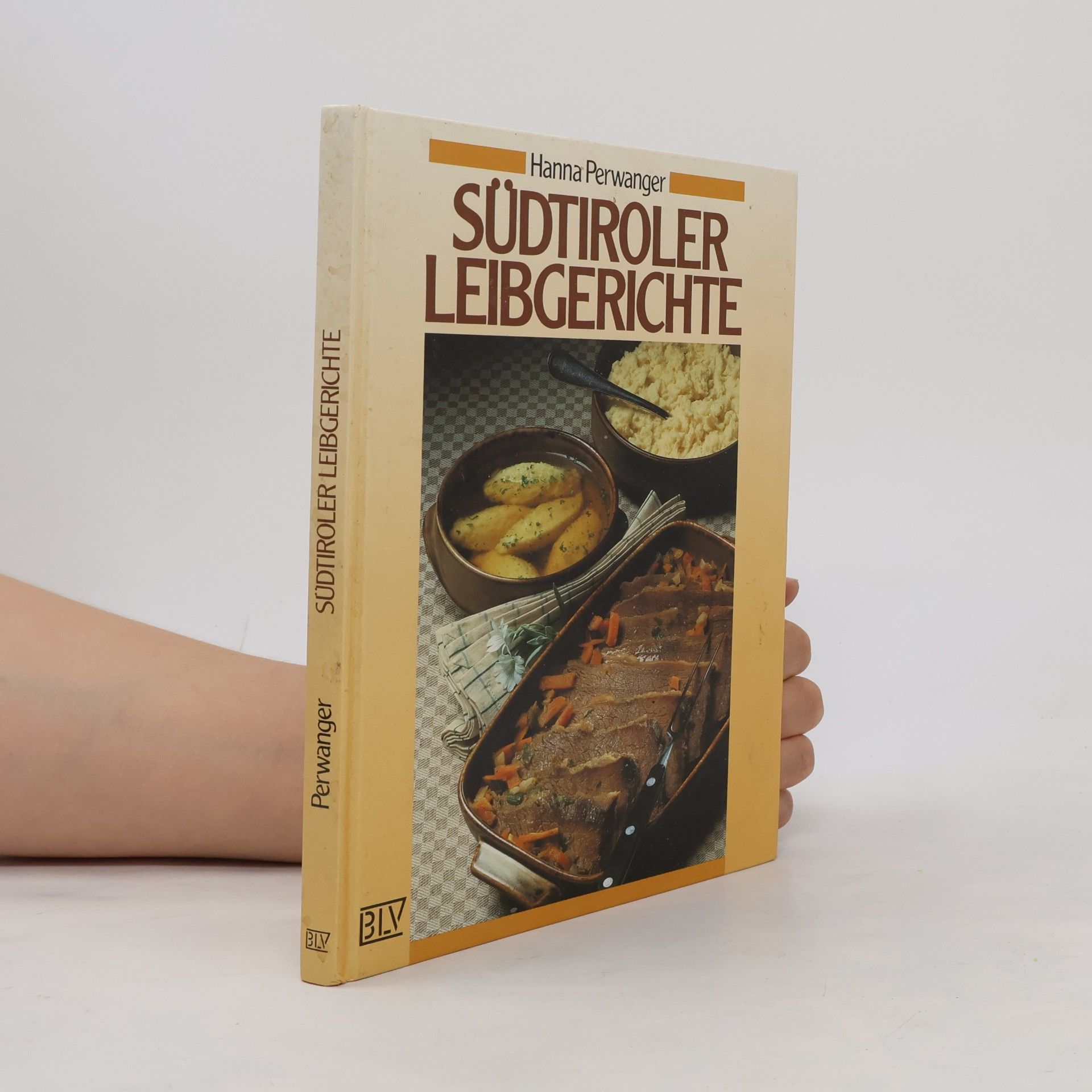 Hanna Perwanger Südtiroler Leibgerichte