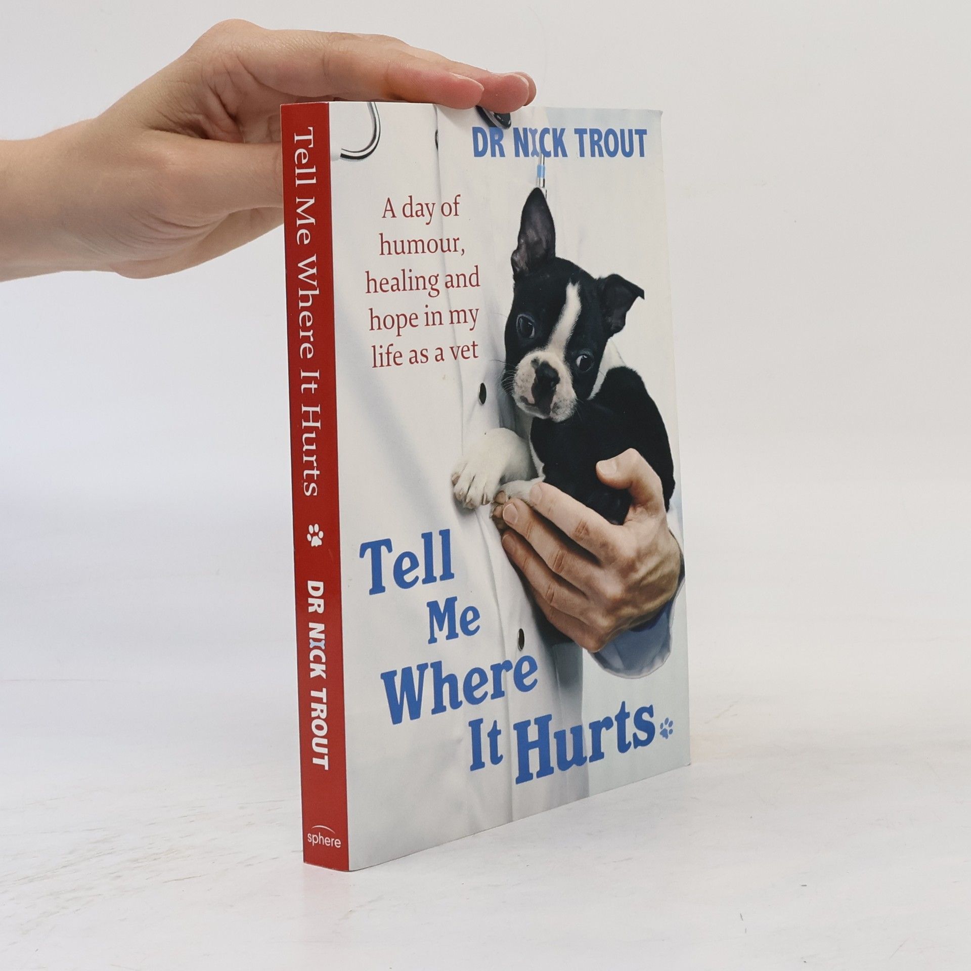 Dr Nick Trout Tell Me Where It Hurts