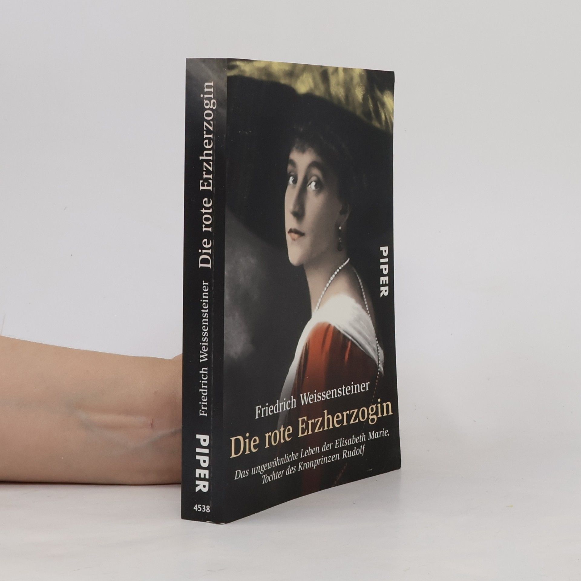 Friedrich Weissensteiner Die rote Erzherzogin