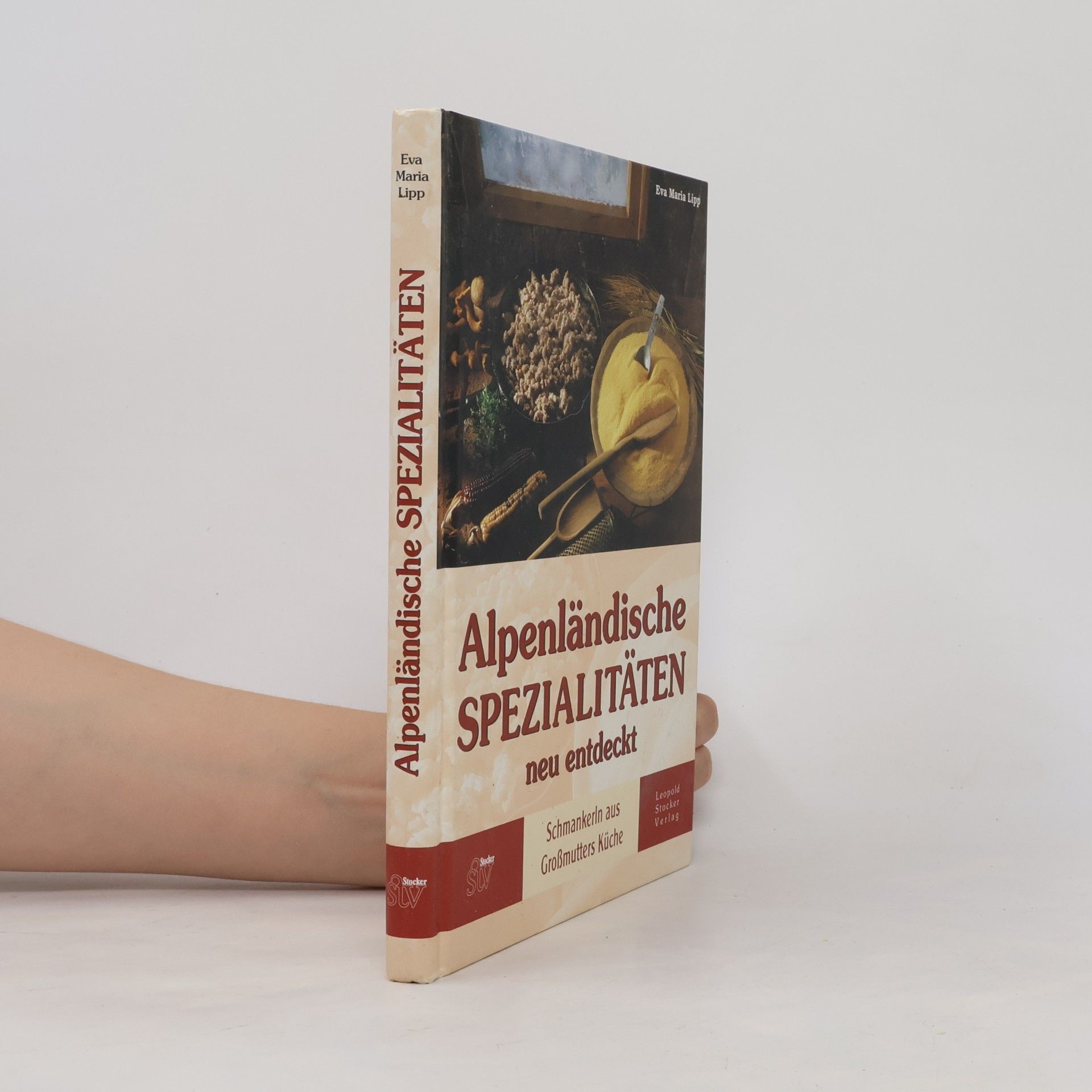 Eva Maria Lipp Alpenländische Spezialitäten neu entdeckt
