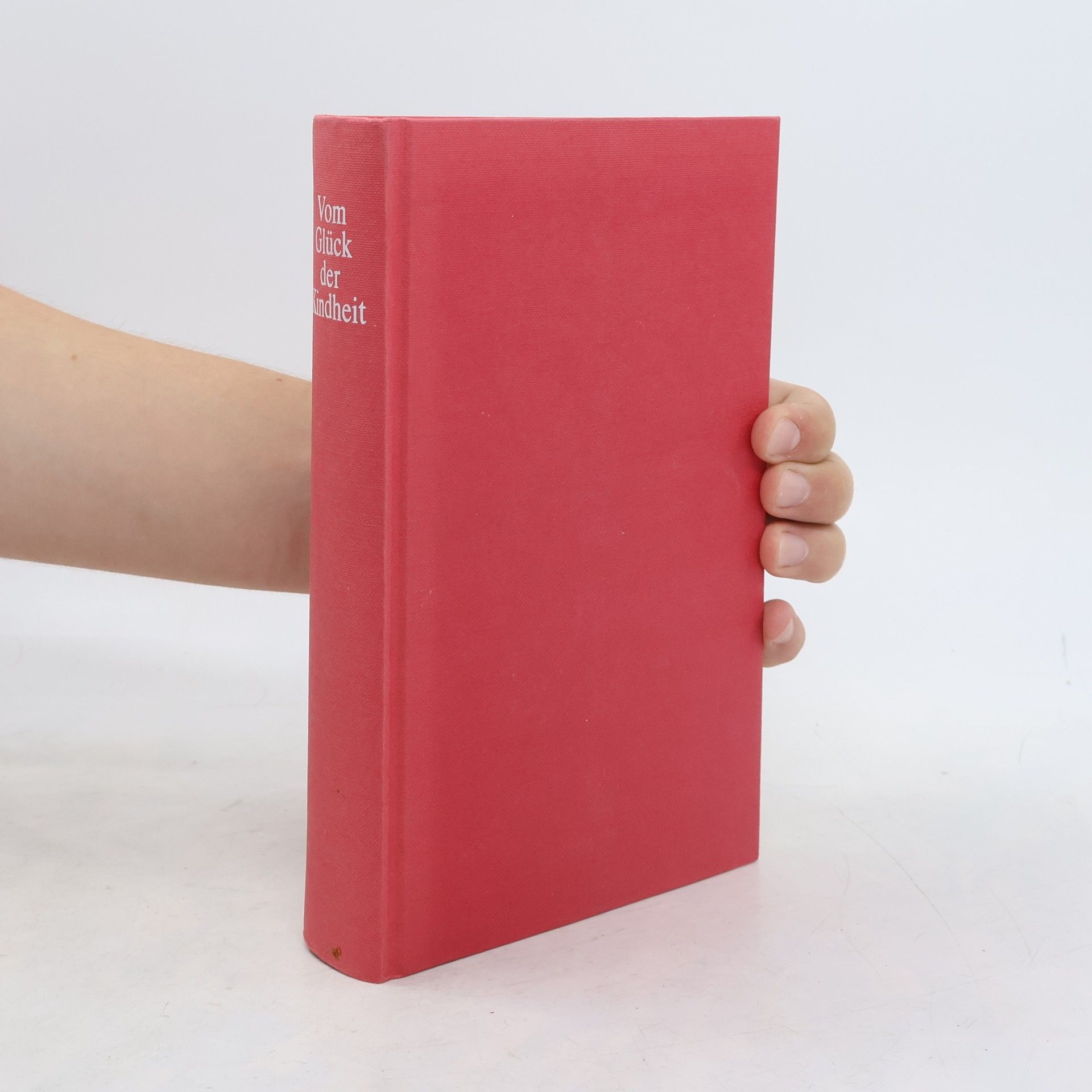 Autorenkollektiv Vom Glück der Kindheit