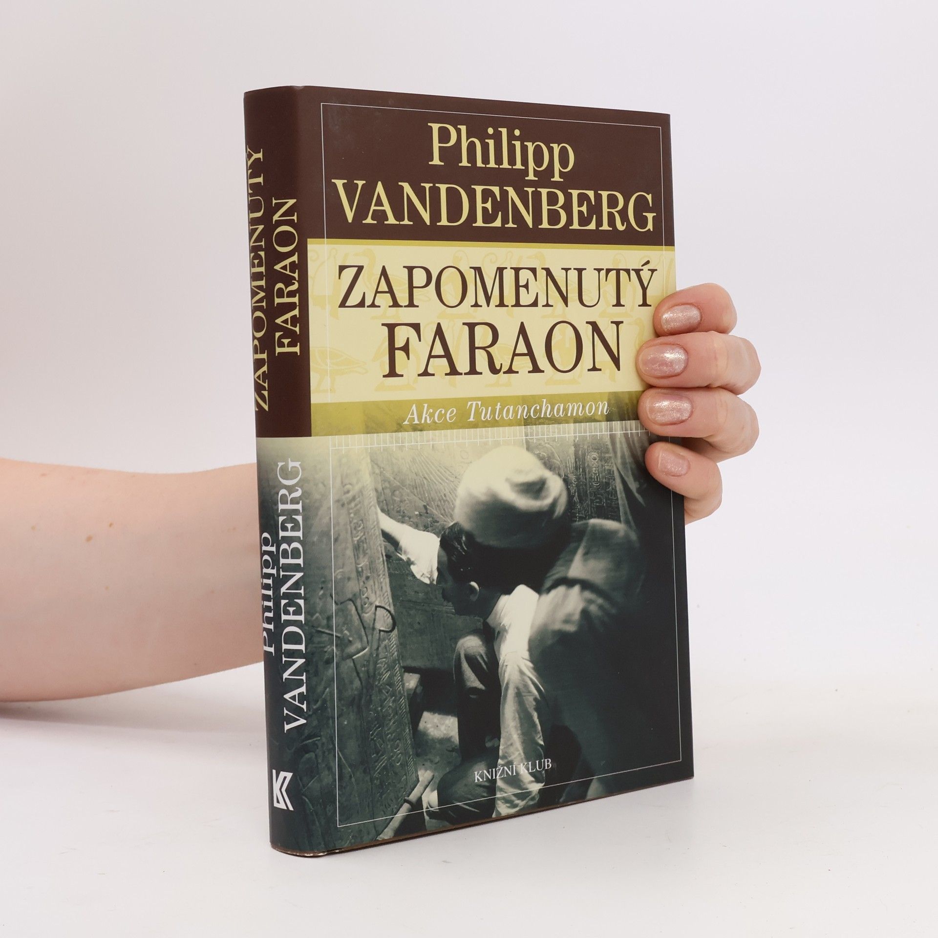 Philipp Vandenberg Zapomenutý faraon