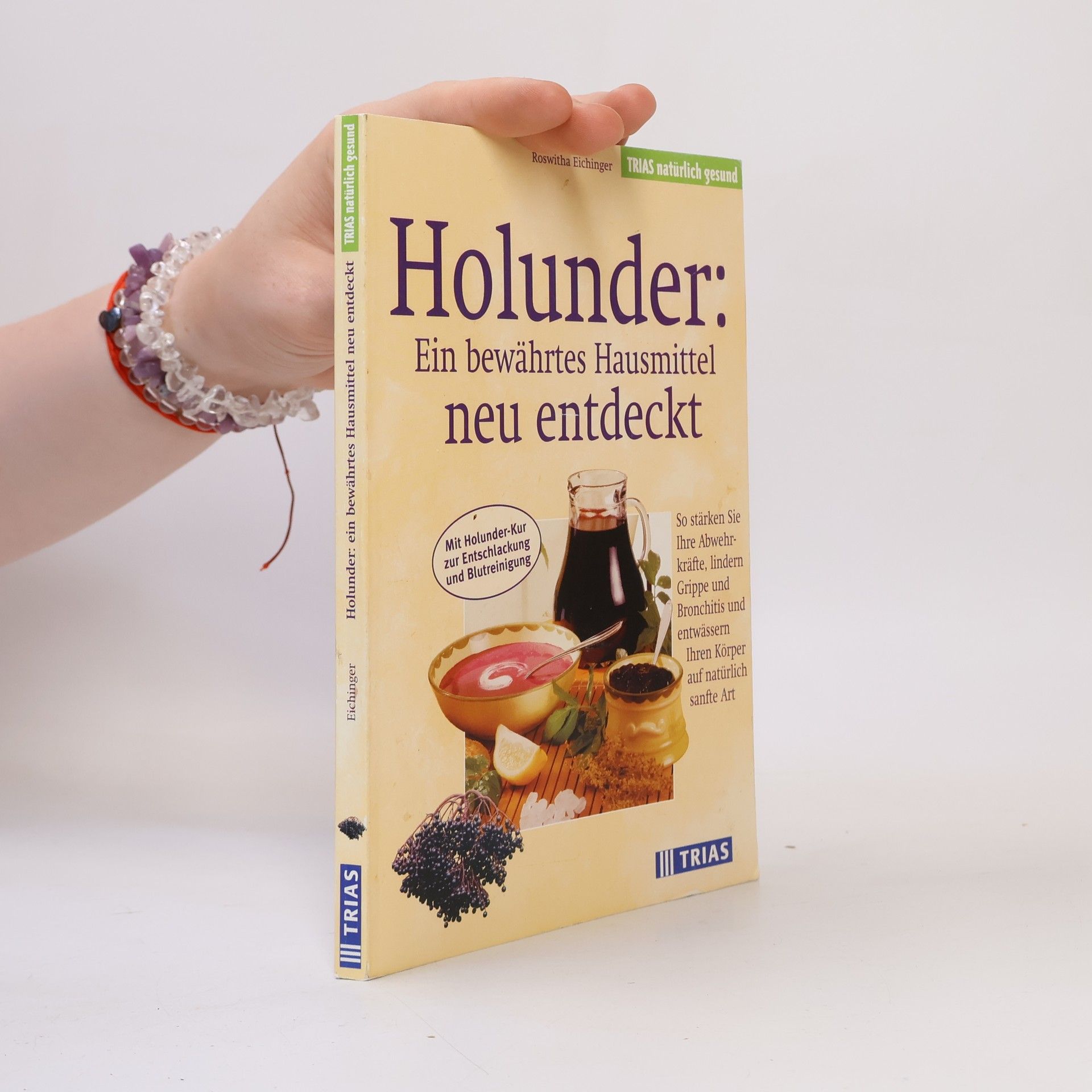 Roswitha Eichinger TRIAS natürlich gesund: Holunder