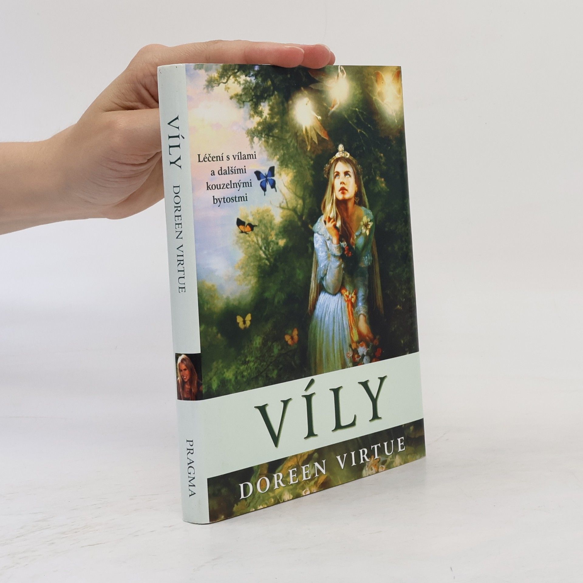 Doreen Virtue Víly. Léčení s vílami a dalšími kouzelnými bytostmi