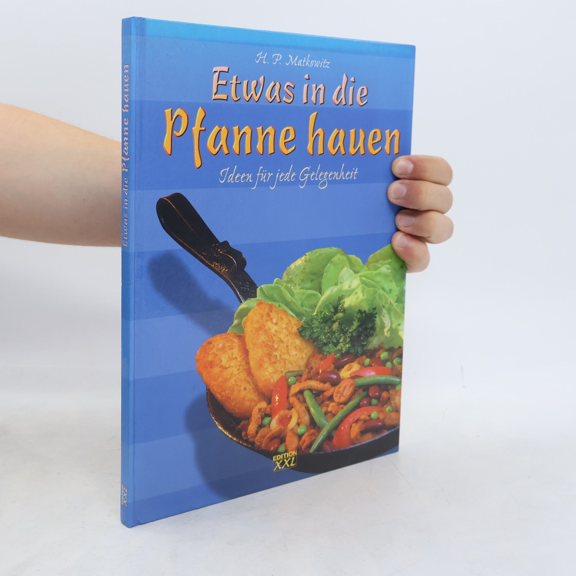 Hans Peter Matkowitz Etwas in die Pfanne hauen