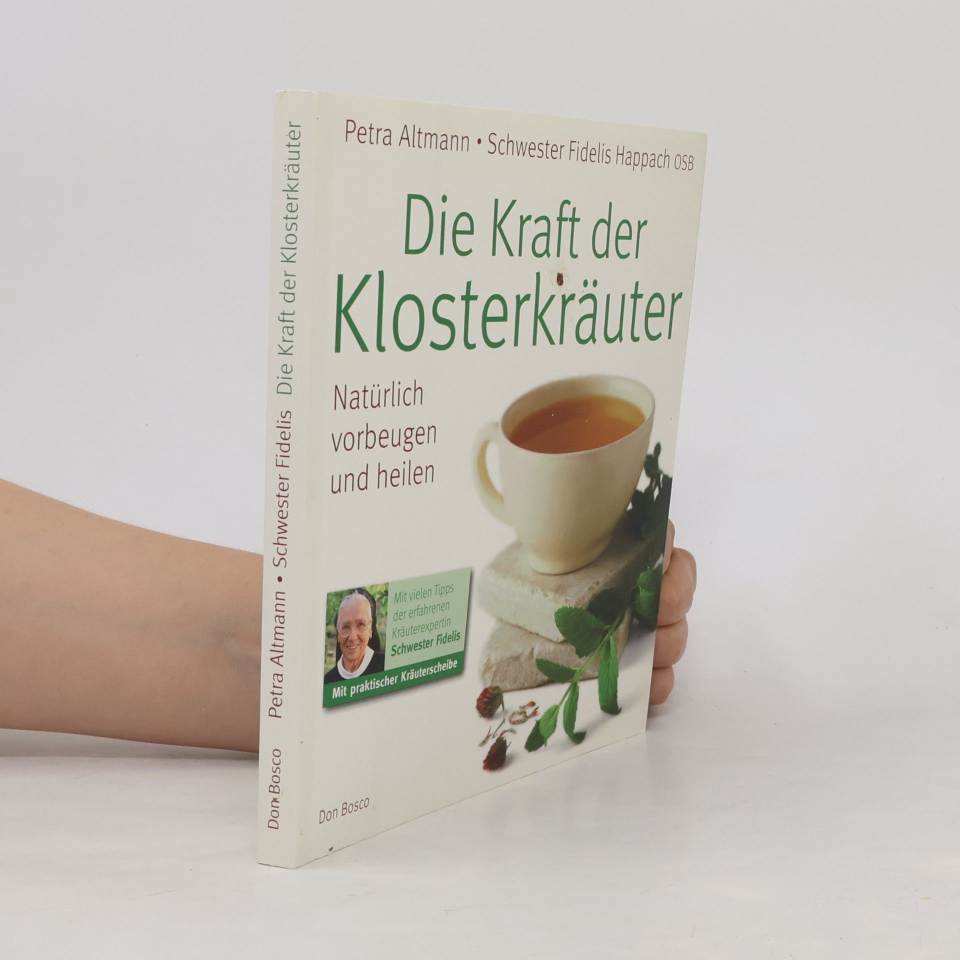 Petra Altmann Die Kraft der Klosterkräuter