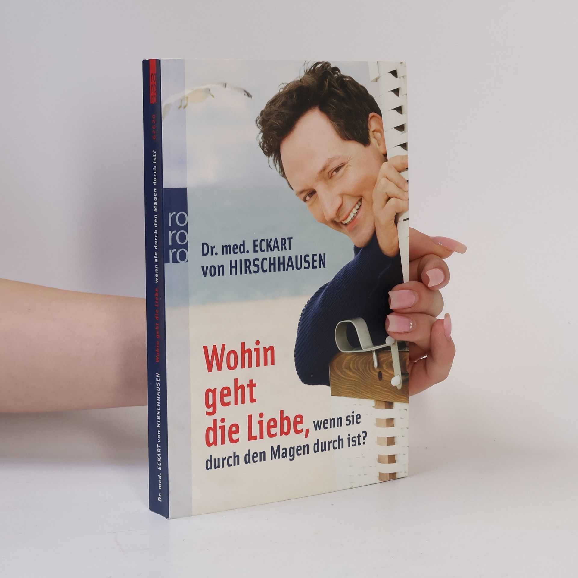 Eckart von Hirschhausen Wohin Geht Die Liebe, Wenn Sie Durch Den Magen Durch Ist?