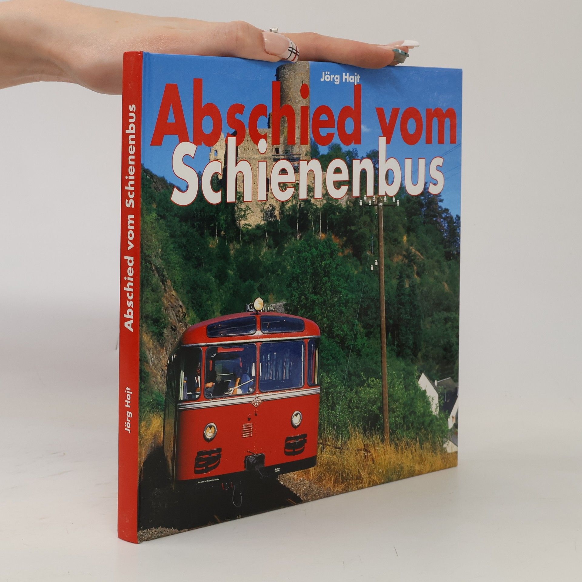 Jörg Hajt Abschied vom Schienenbus