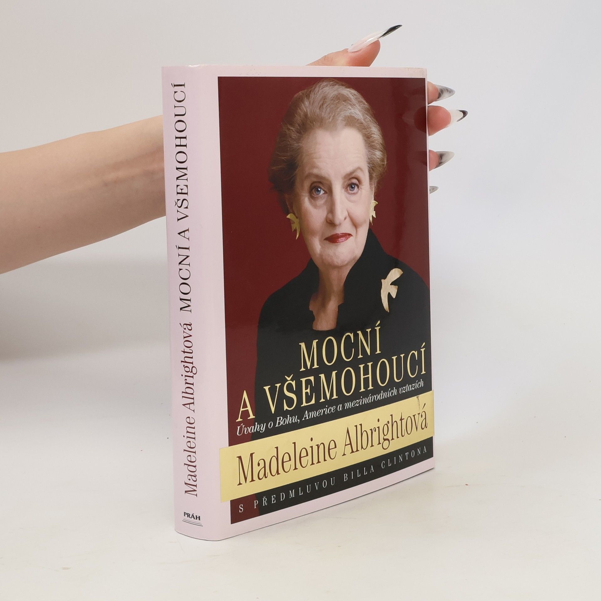 Madeleine Albright Mocní a všemohoucí