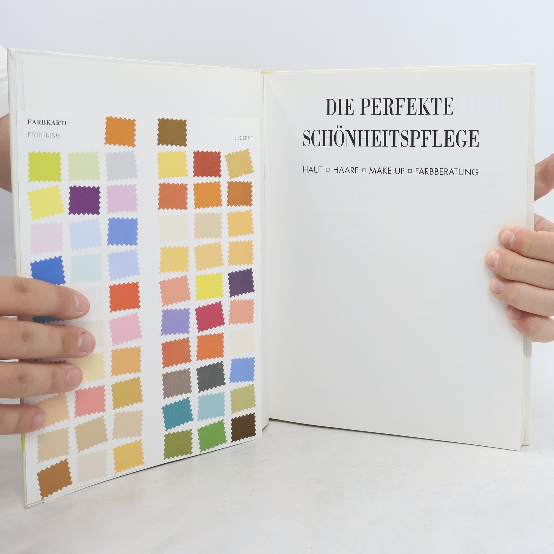 Kolektiv autorů Die perfekte Schönheitspflege. Haut-Haare-Make Up-Farbberatung