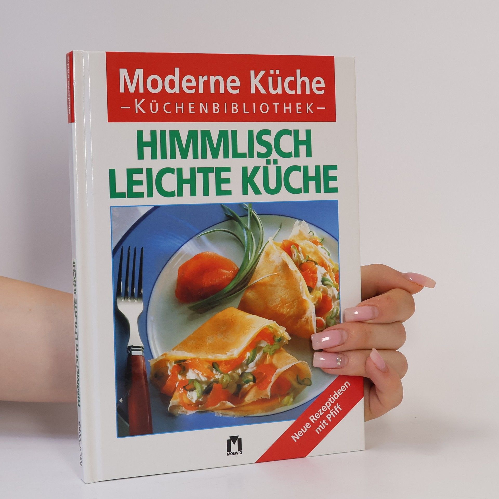 Various authors Moderne Küche : Himmlisch Leichte Küche