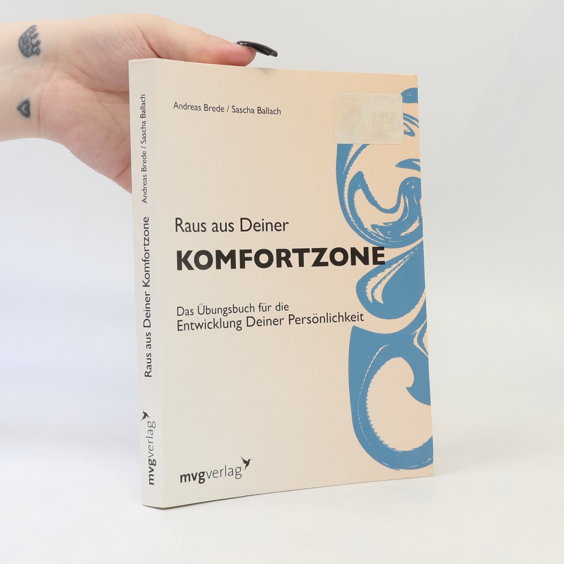 Sascha Ballach Raus aus Deiner Komfortzone. Das Übungsbuch für die Entwicklung Deiner Persönlichkeit