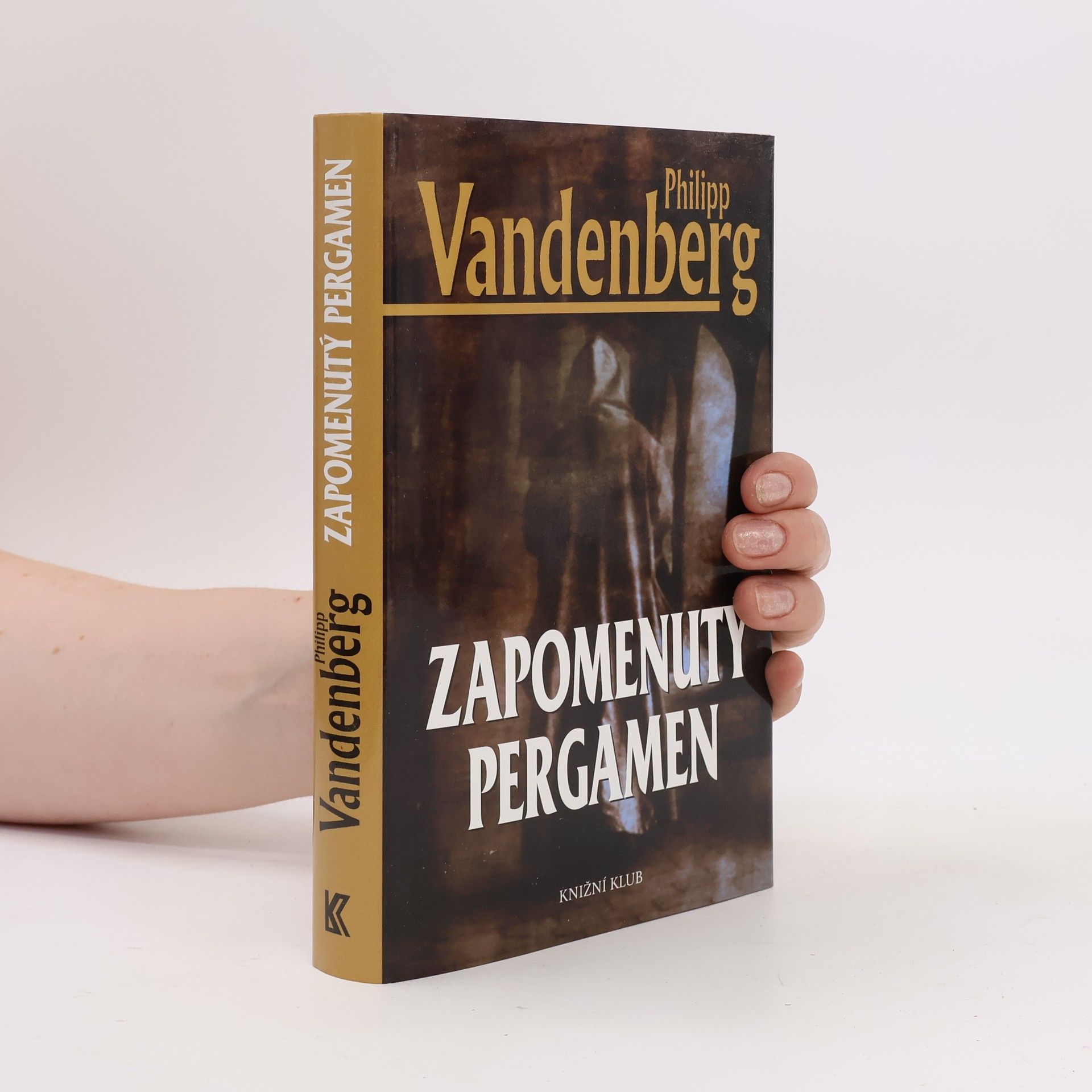 Philipp Vandenberg Zapomenutý pergamen