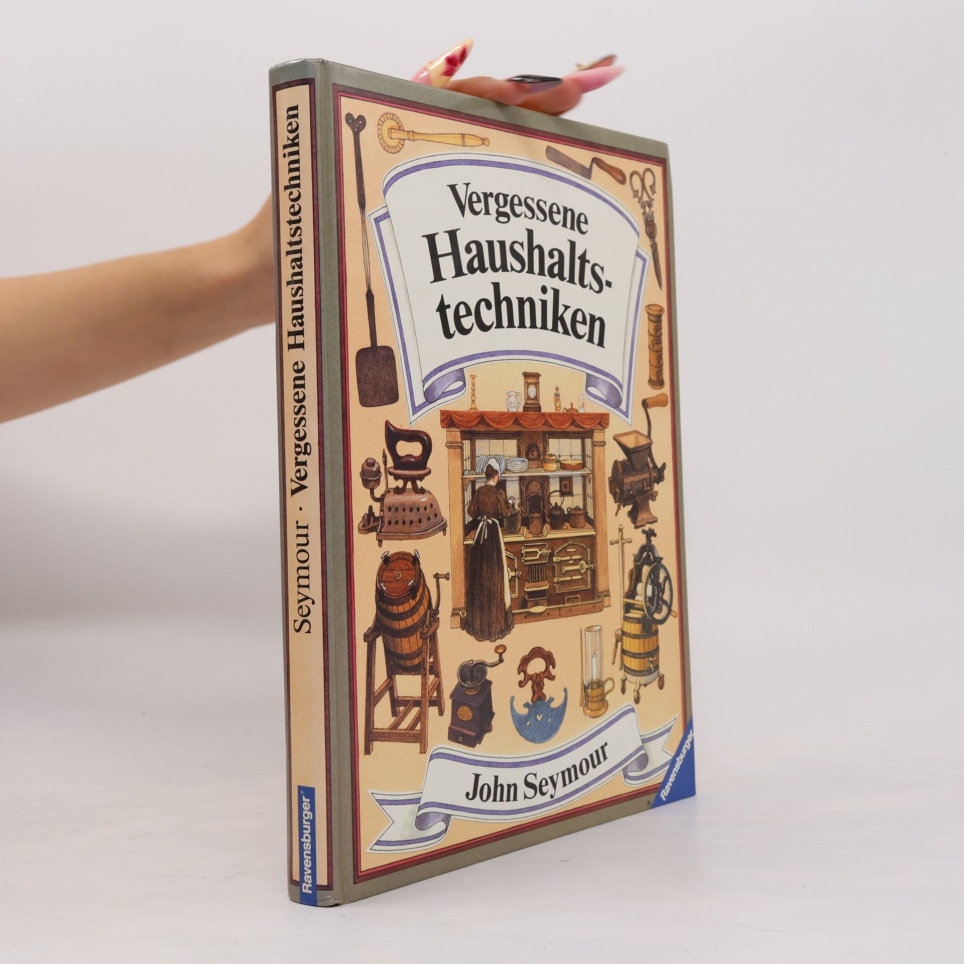 John Seymour Vergessene Haushaltstechniken