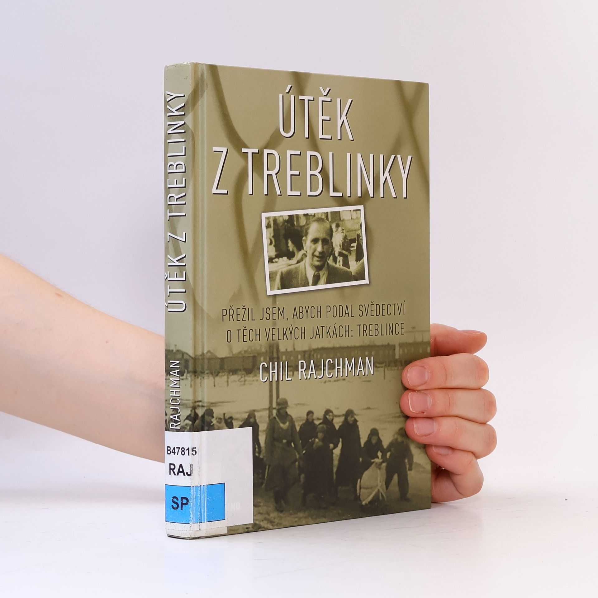 Chil Rajchman Útěk z Treblinky
