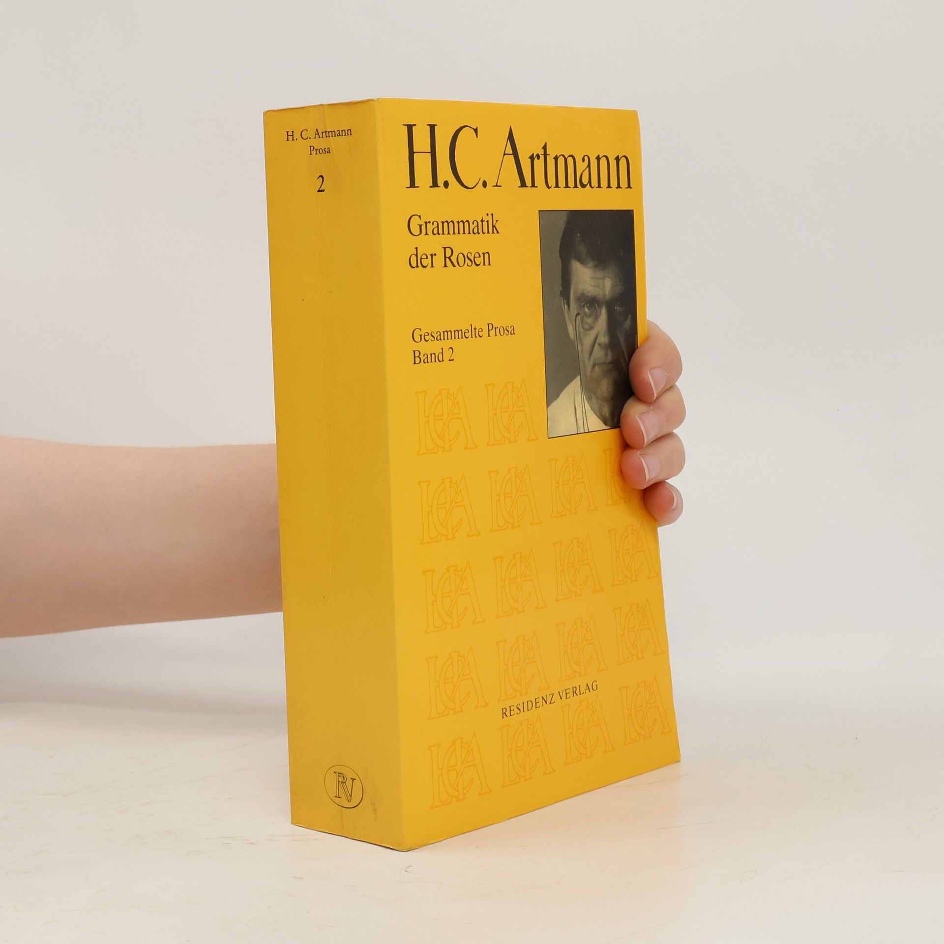 H. C. Artmann Grammatik der Rosen: gesammelte Prosa. Band 2