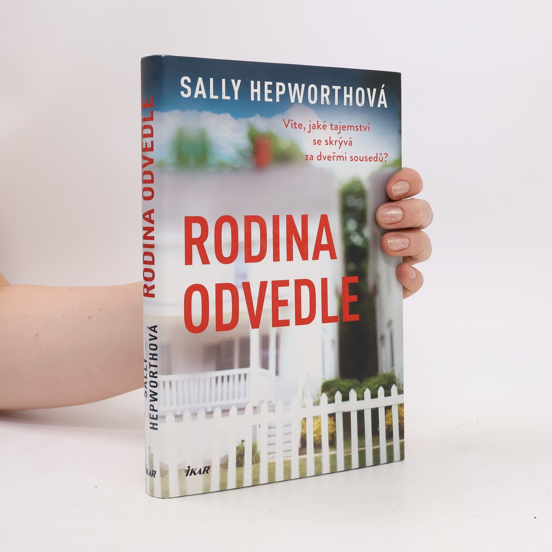 Sally Hepworth Rodina odvedle