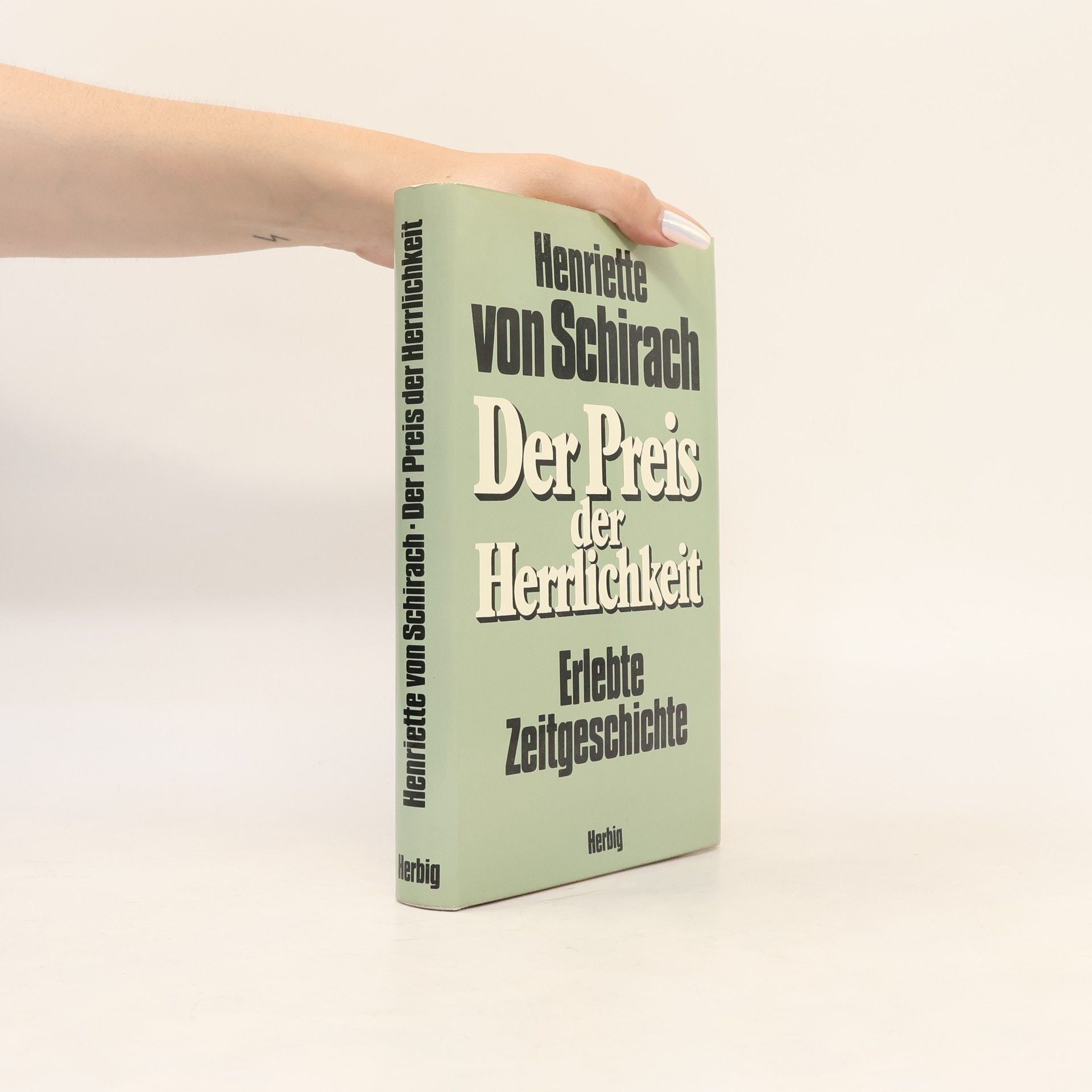 Henriette von Schirach Der Preis der Herrlichkeit