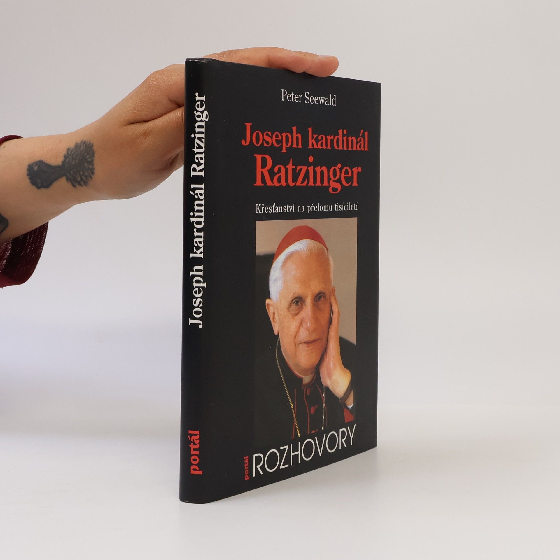 Peter Seewald Joseph kardinál Ratzinger. Křesťanství na přelomu tisíciletí