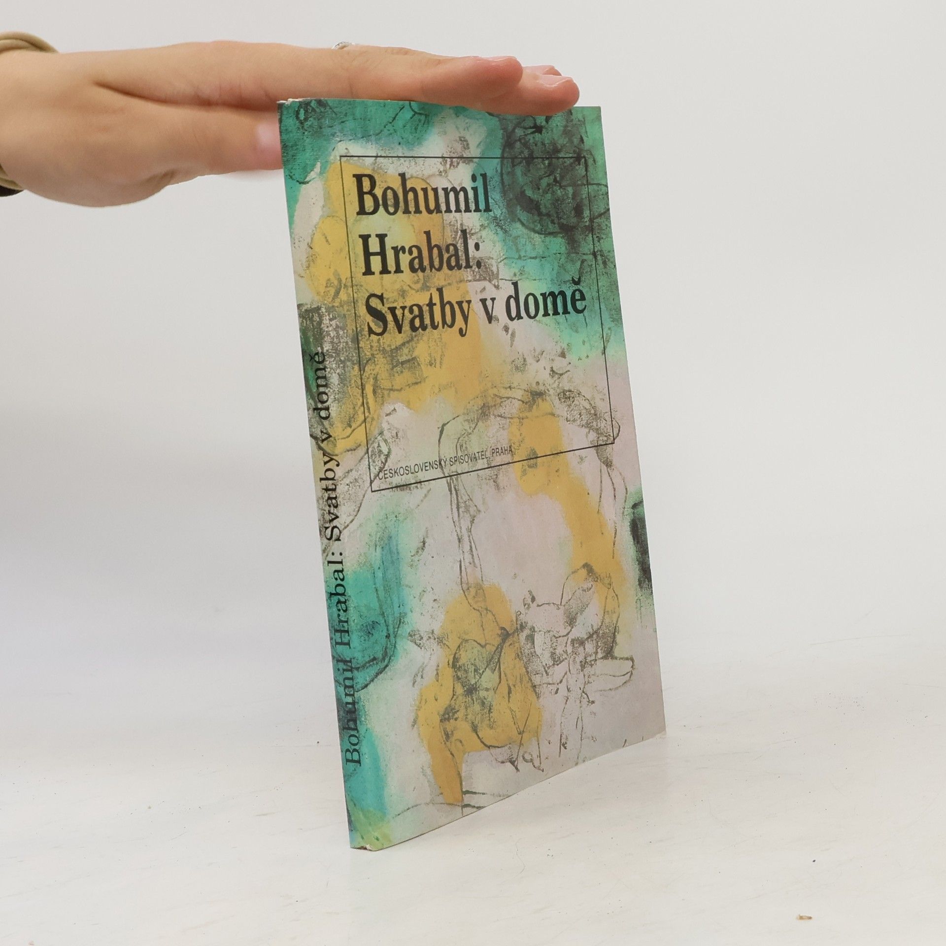 Bohumil Hrabal Svatby v domě. Dívčí románek. 1. díl trilogie