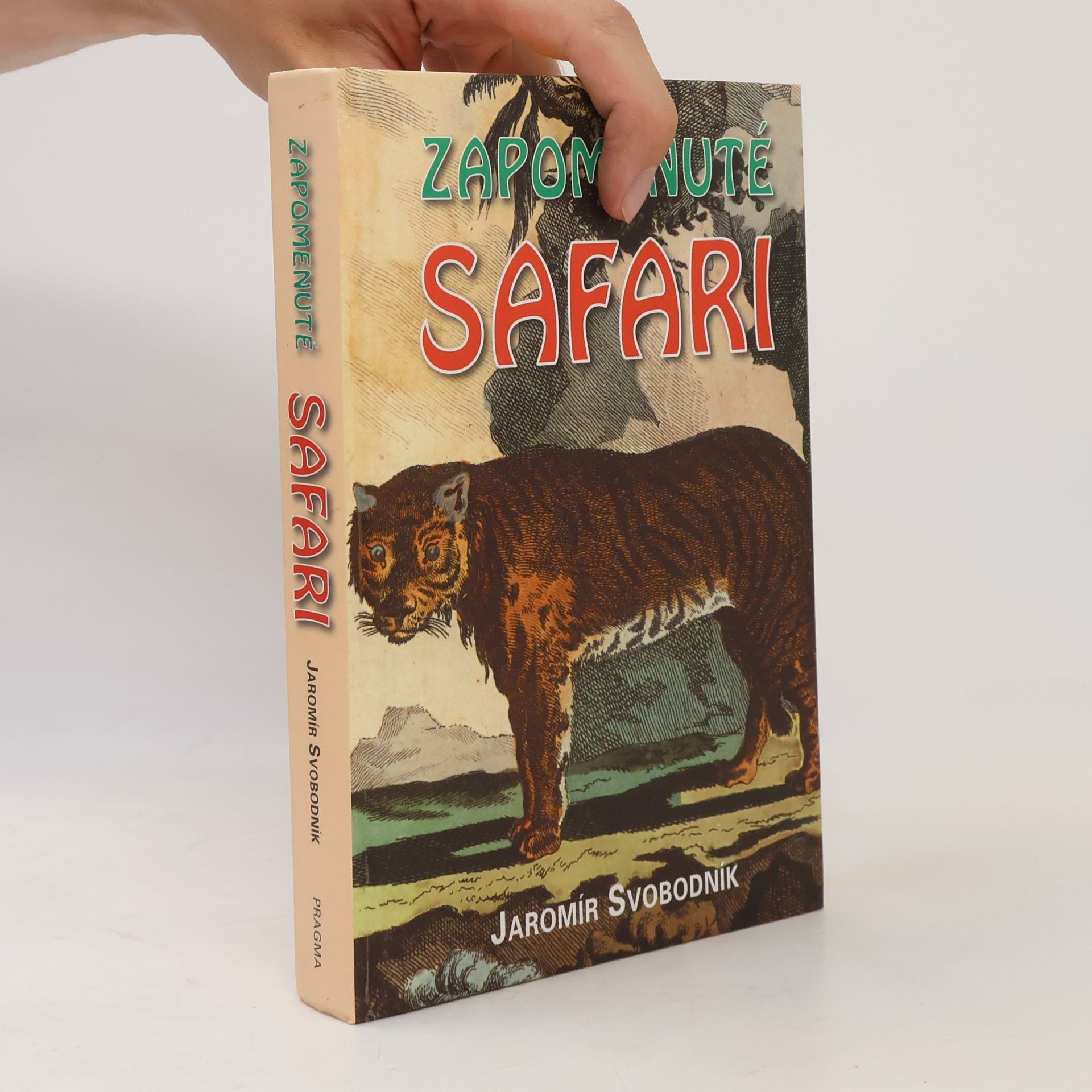 Jaromír Svobodník Zapomenuté safari