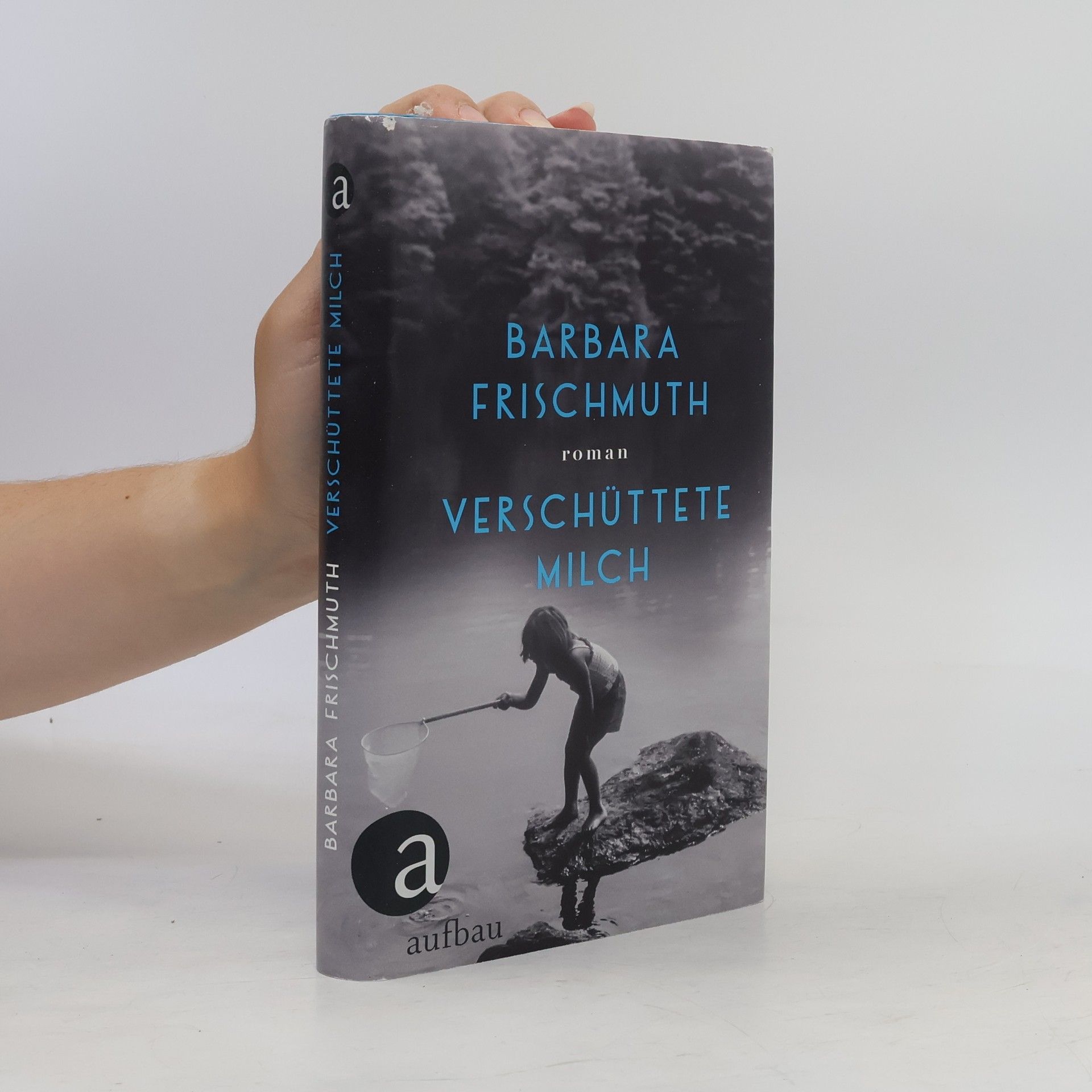Barbara Frischmuth Verschüttete Milch