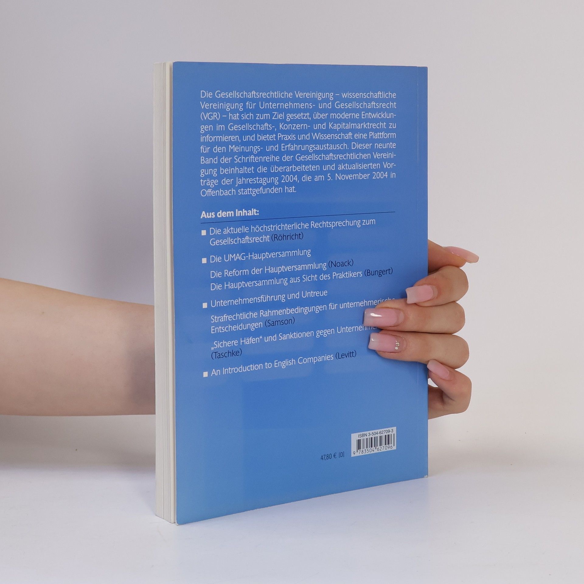 Bungert Schriftenreihe der Gesellschaftsrechtlichen Vereinigung - 9: Gesellschaftsrecht in der Diskussion 2004
