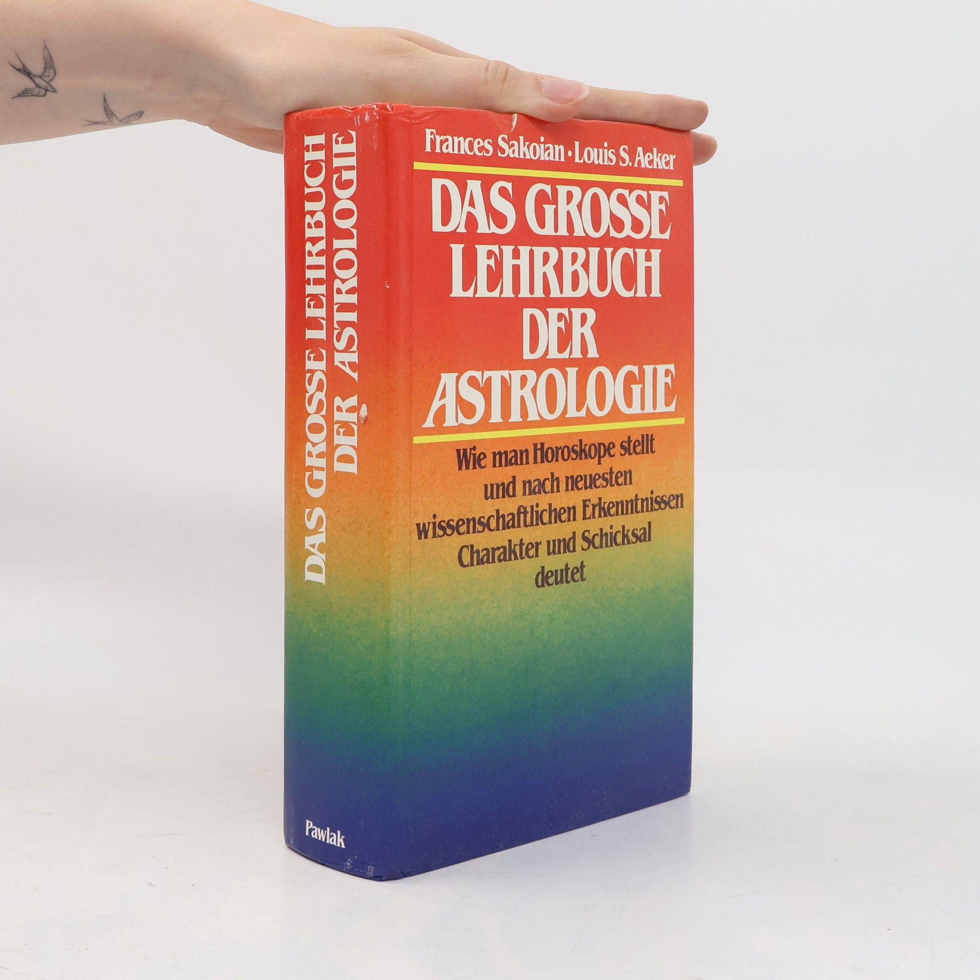 Frances Sakoian Das grosse Lehrbuch der Astrologie