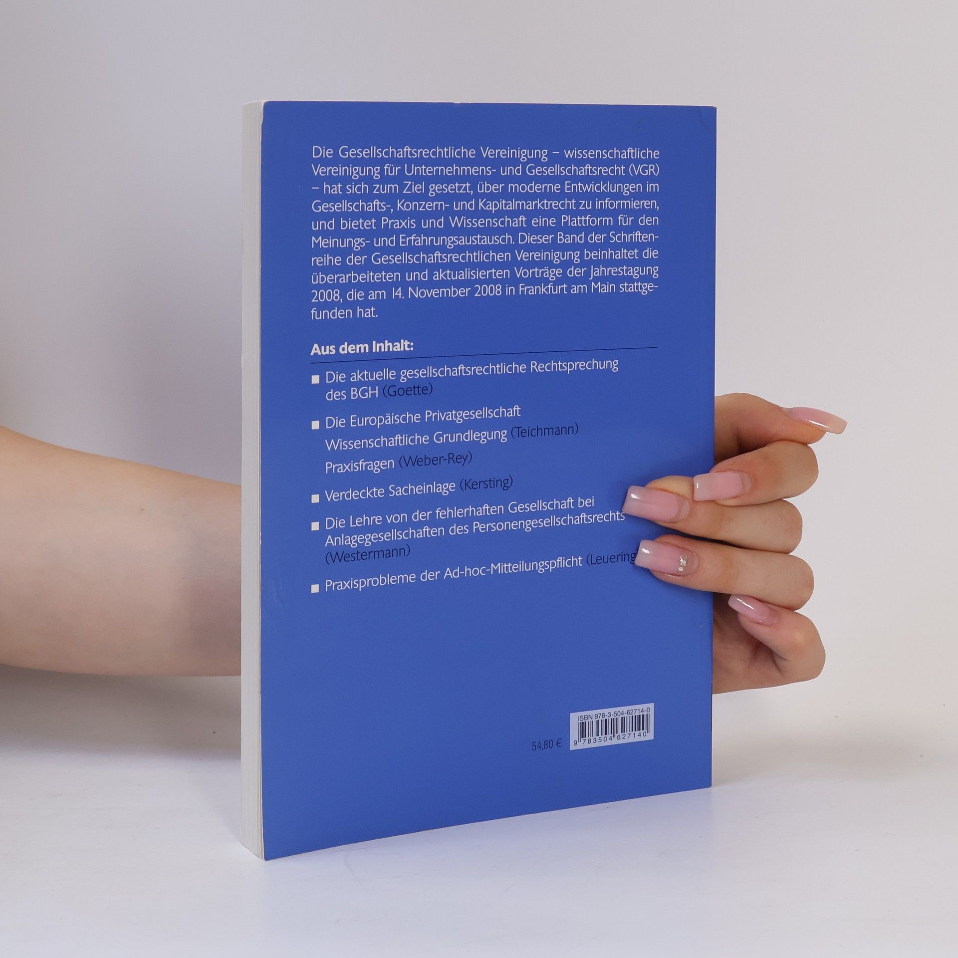 Gesellschaftsrechtliche Vereinigung Schriftenreihe der Gesellschaftsrechtlichen Vereinigung - 14: Gesellschaftsrecht in der Diskussion 2008