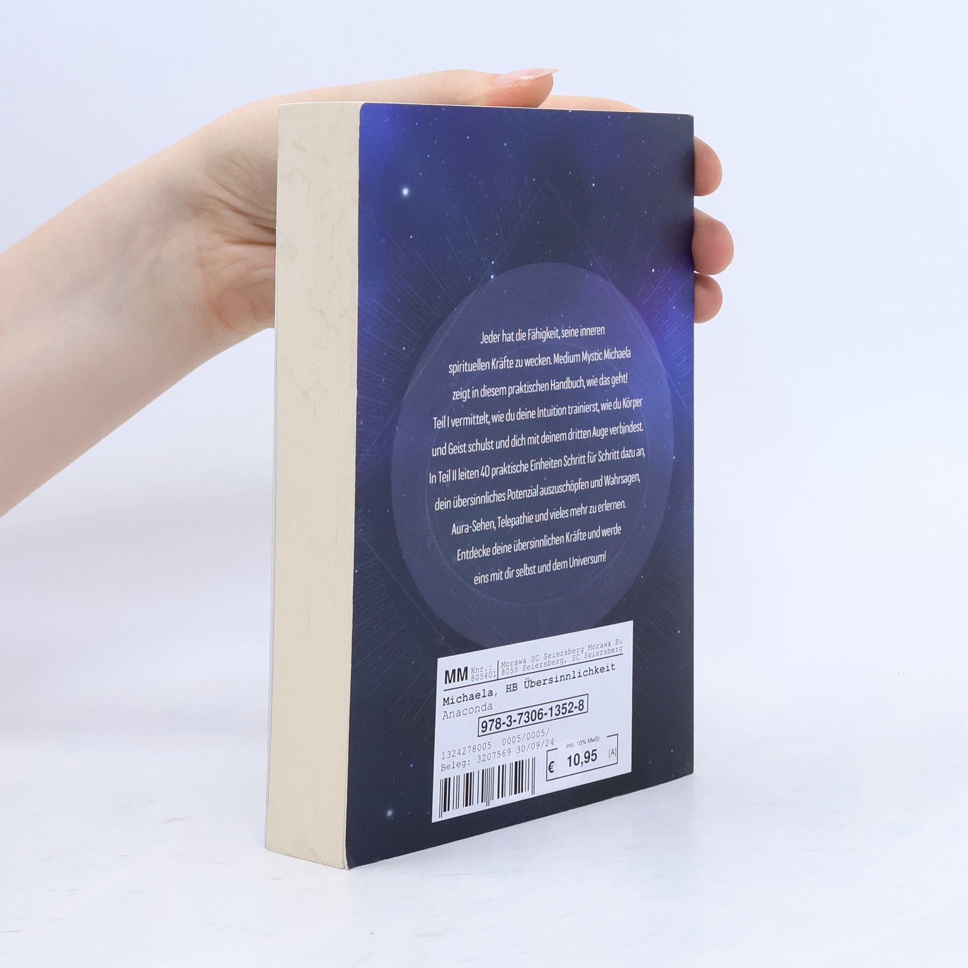 Mystic Michaela Handbuch der Übersinnlichkeit. Entdecke deine medialen Fähigkeiten und verborgenen Kräfte. Ein Praxisbuch mit zahlreichen Übunge