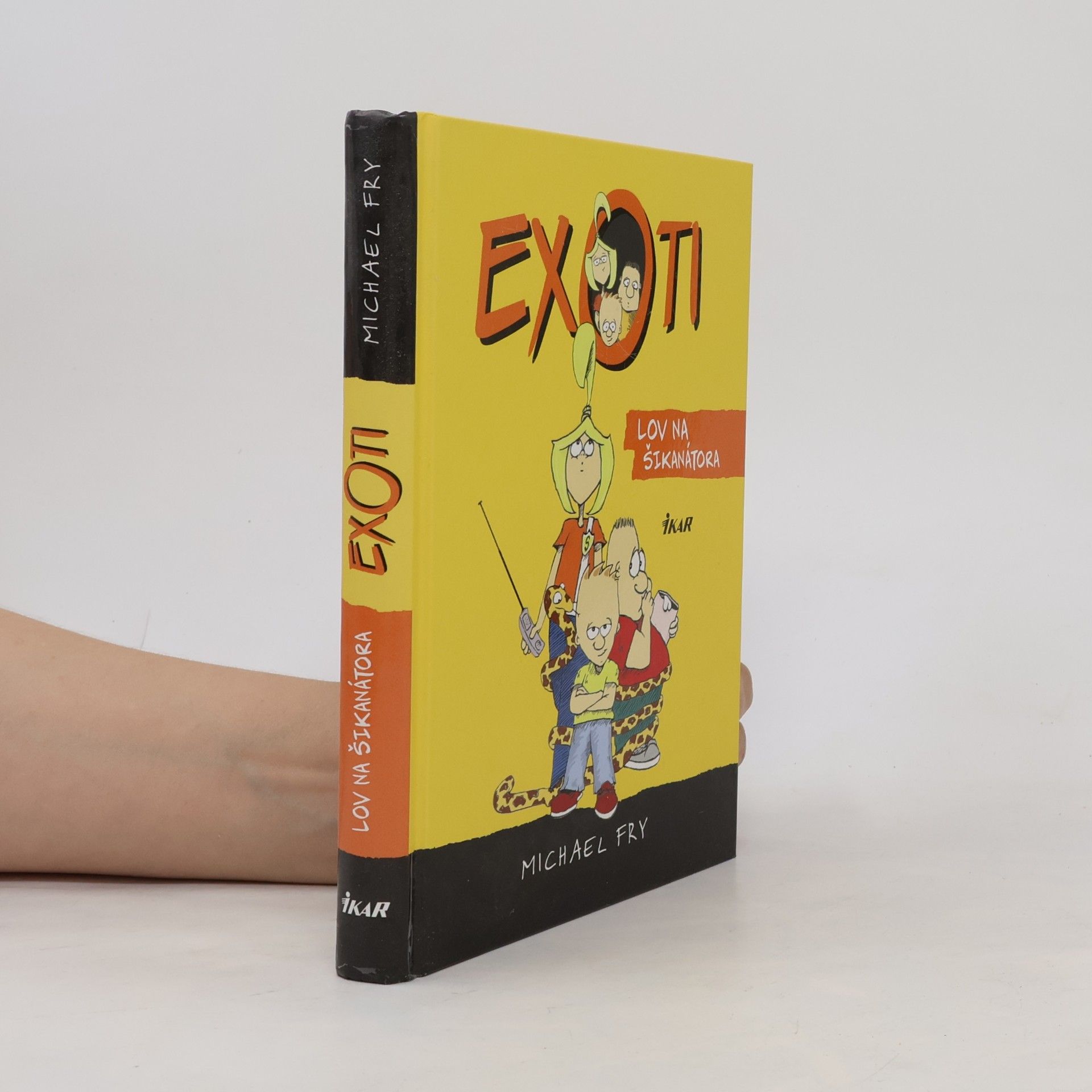 Michael Fry Exoti 1: Lov na šikanátora