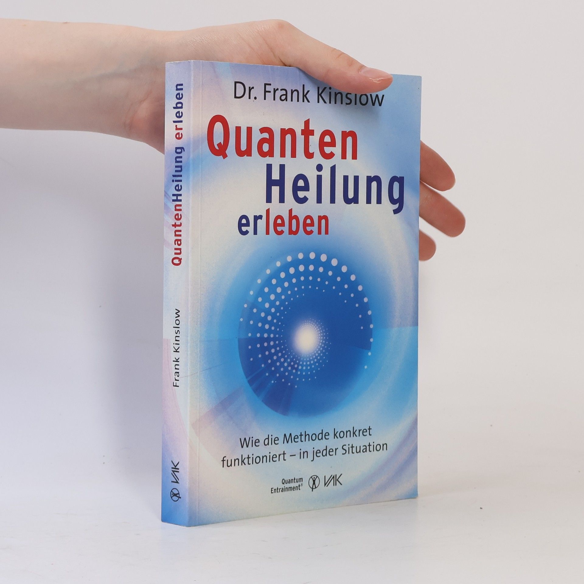 Frank Kinslow Quantenheilung erleben