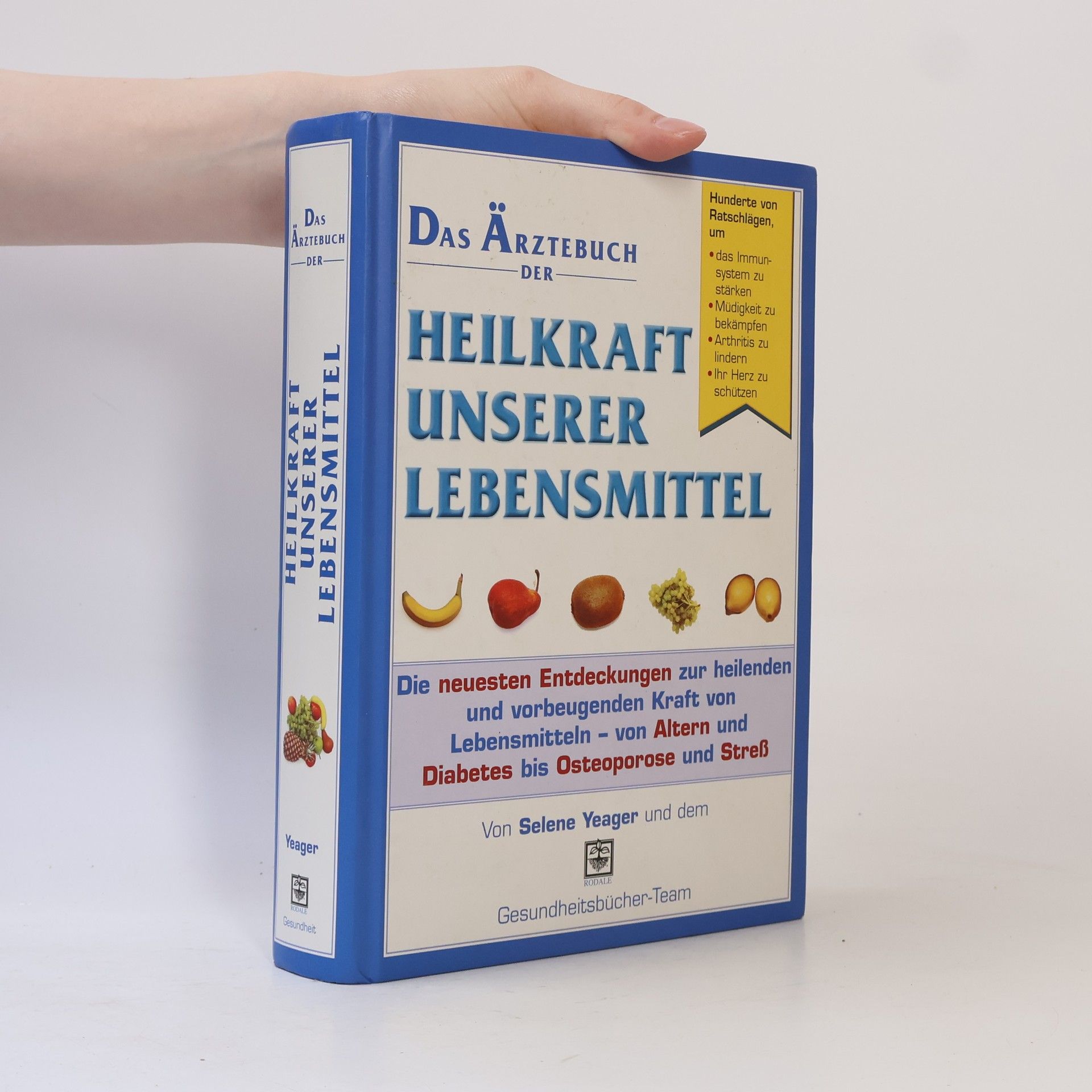 Selene Yeager Das Ärztebuch der Heilkraft unserer Lebensmittel