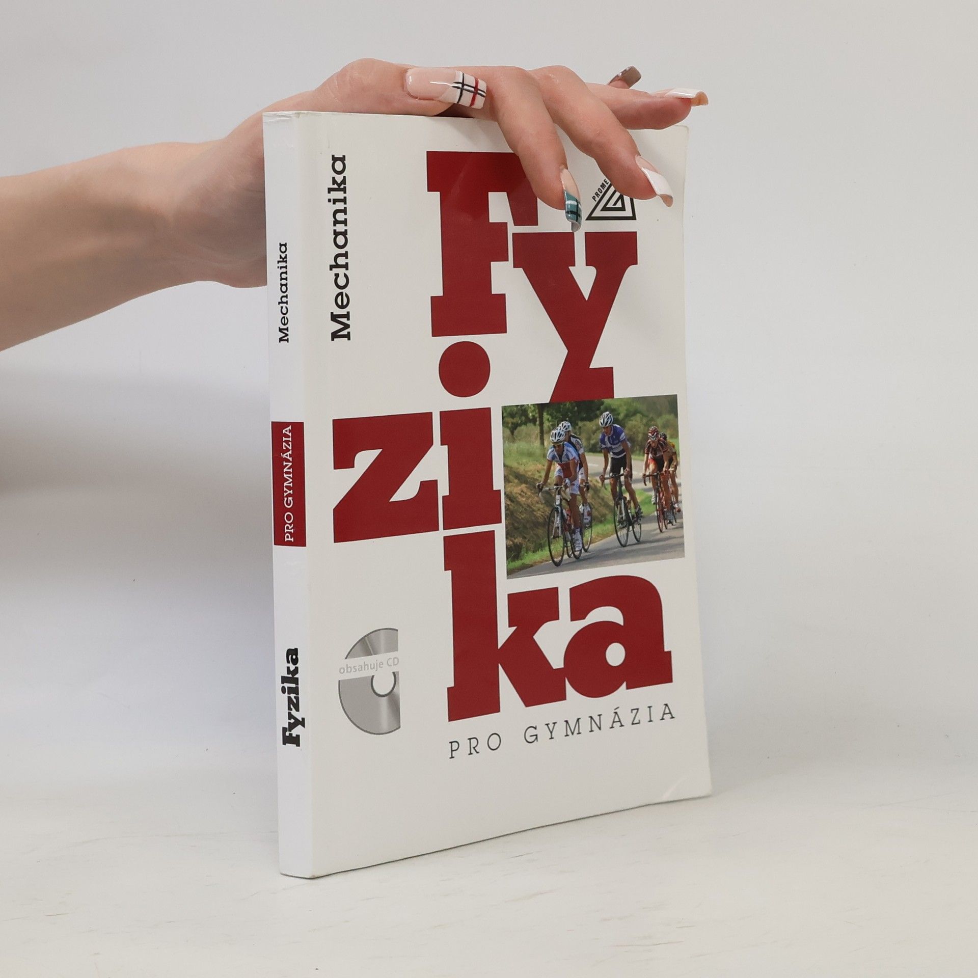 Emanuel Svoboda Fyzika pro gymnázia. Mechanika