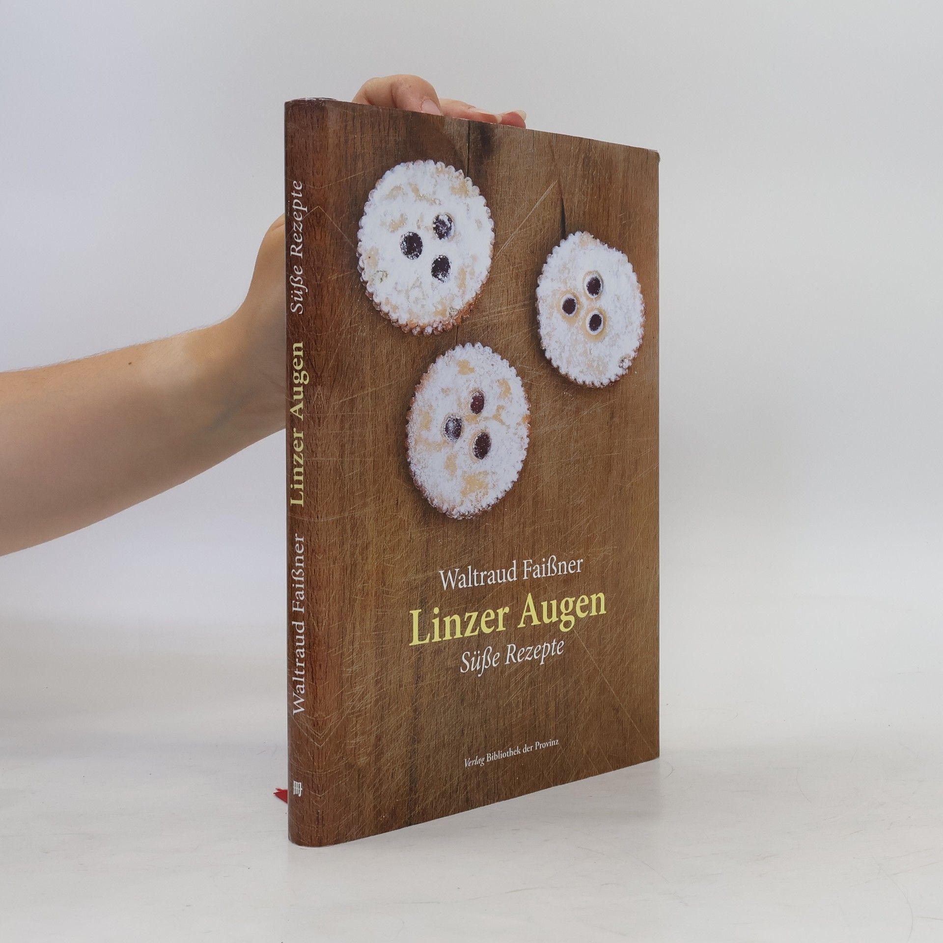 Waltraud Faißner Linzer Augen: Süße Rezepte