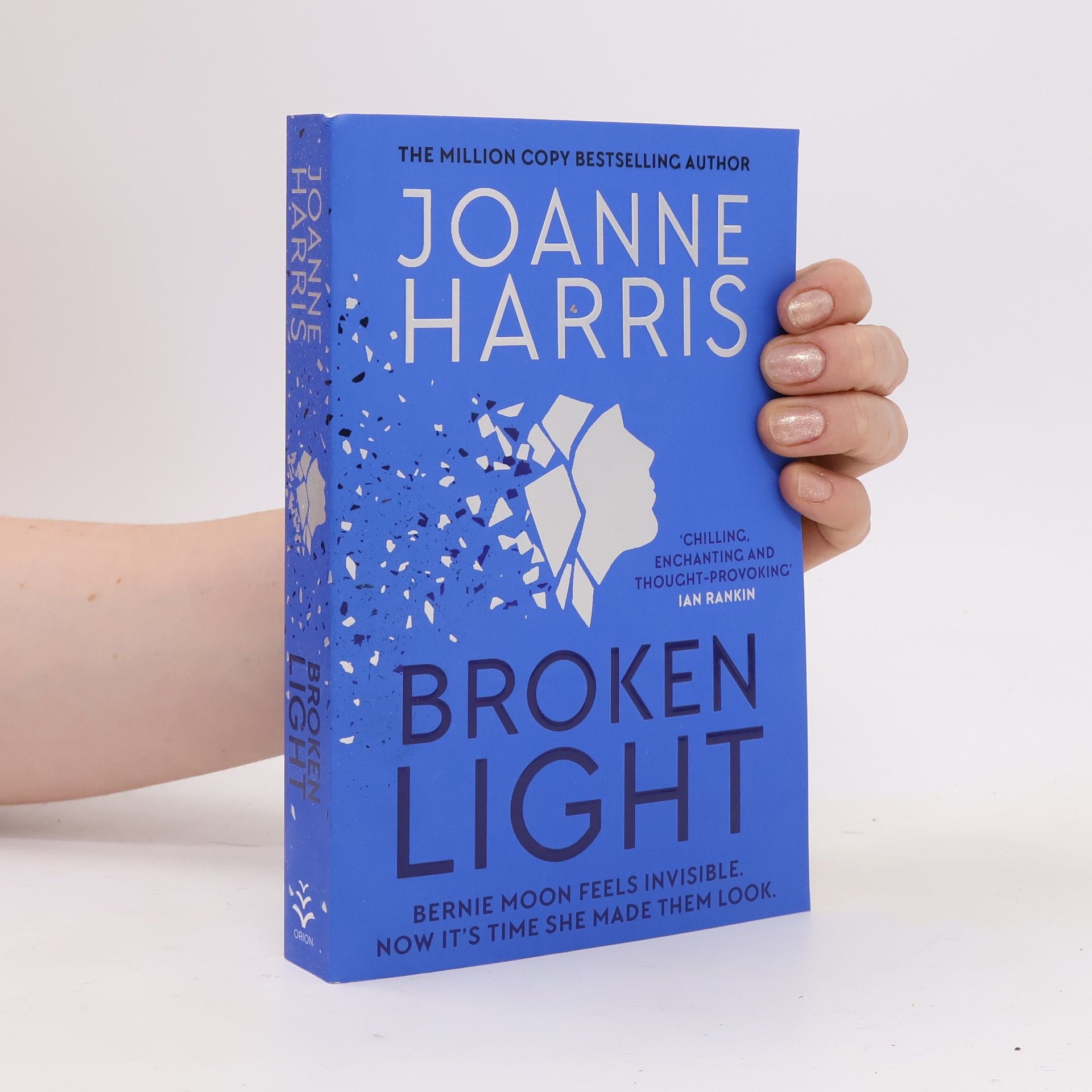 Joanne Harris Broken Light: The explosive and unforgettable new novel from the million copy bestselling author