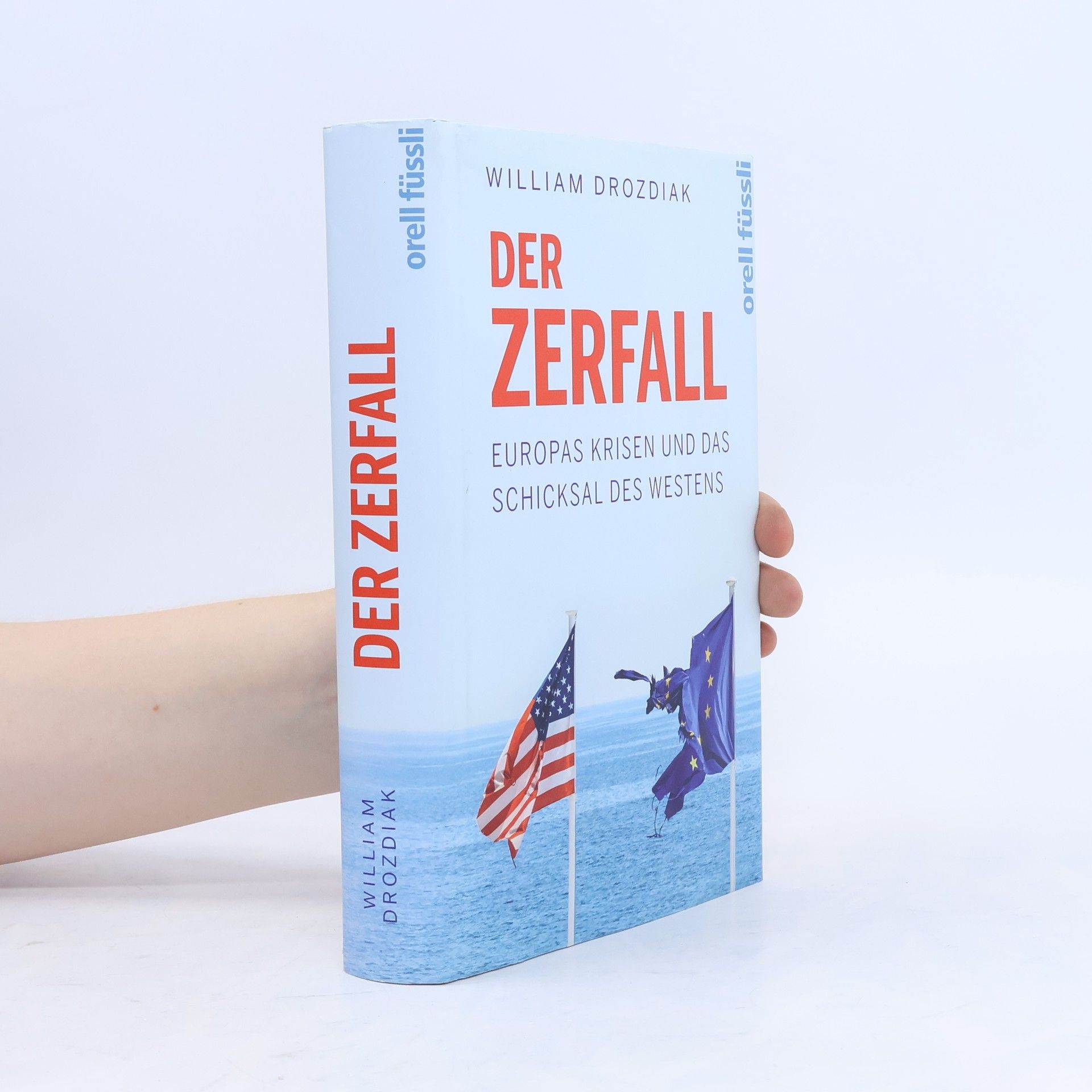 William Drozdiak Der Zerfall
