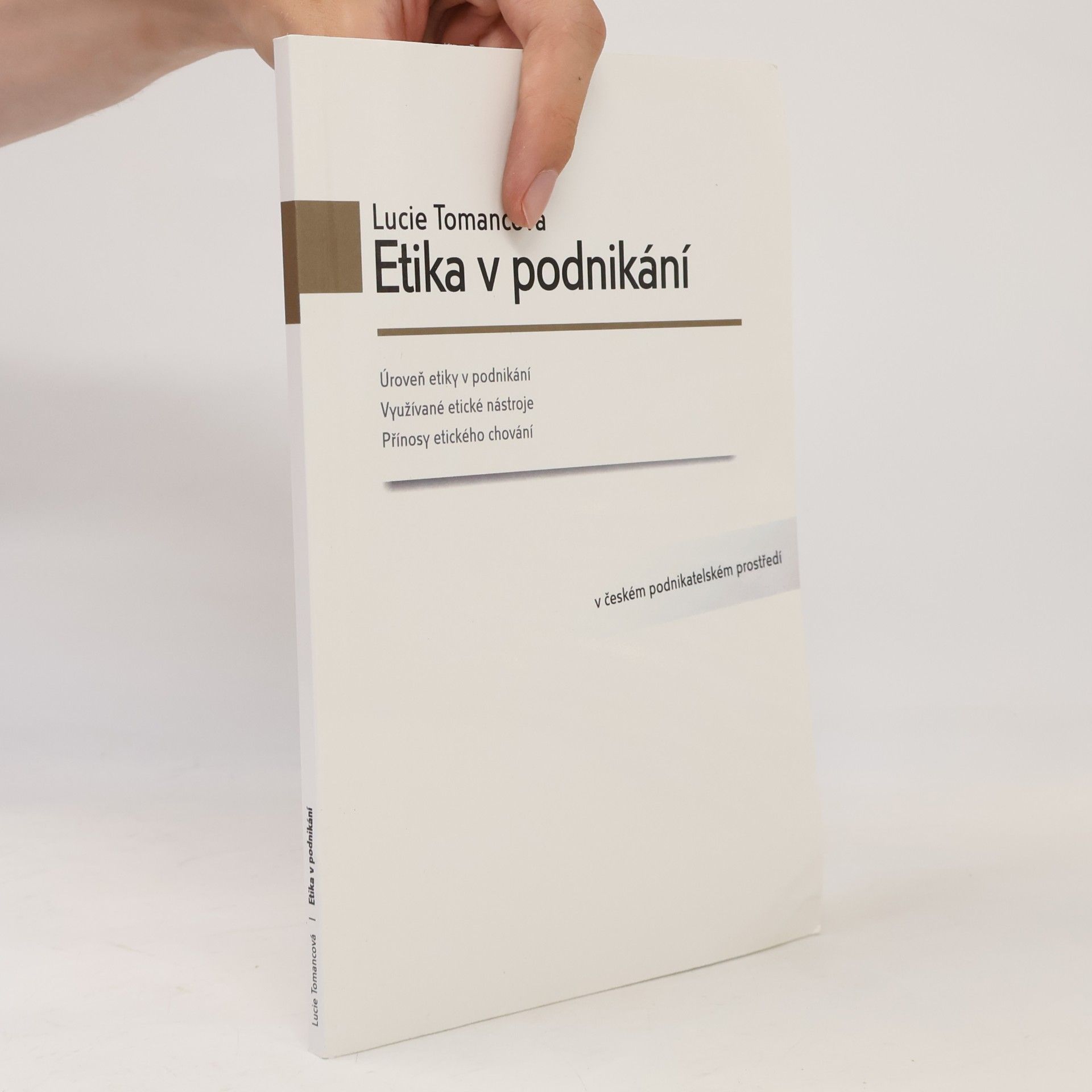 Lucie Tomancová Etika v podnikání