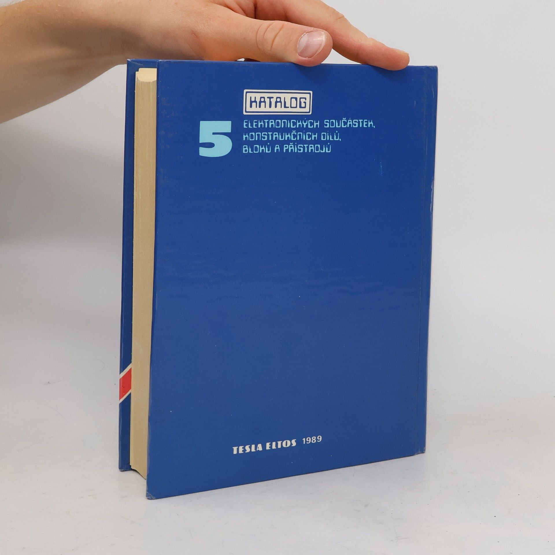 Vlastimil Halamíček Katalog elektronických součástek, konstrukčních dílů, bloků a přístrojů. Díl 5.