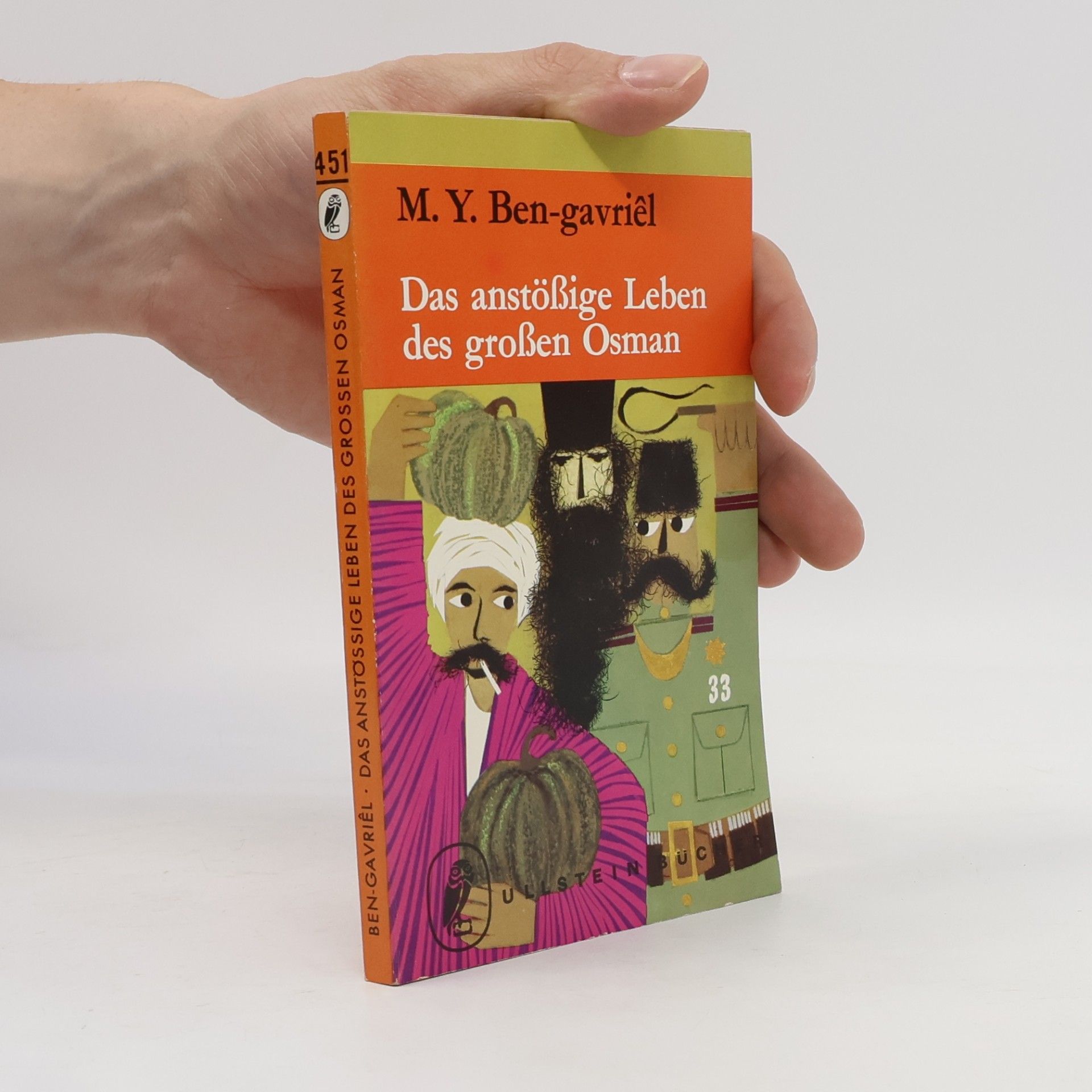 Moshe Yaacov Ben-Gavriêl Das anstößige Leben des großen Osman