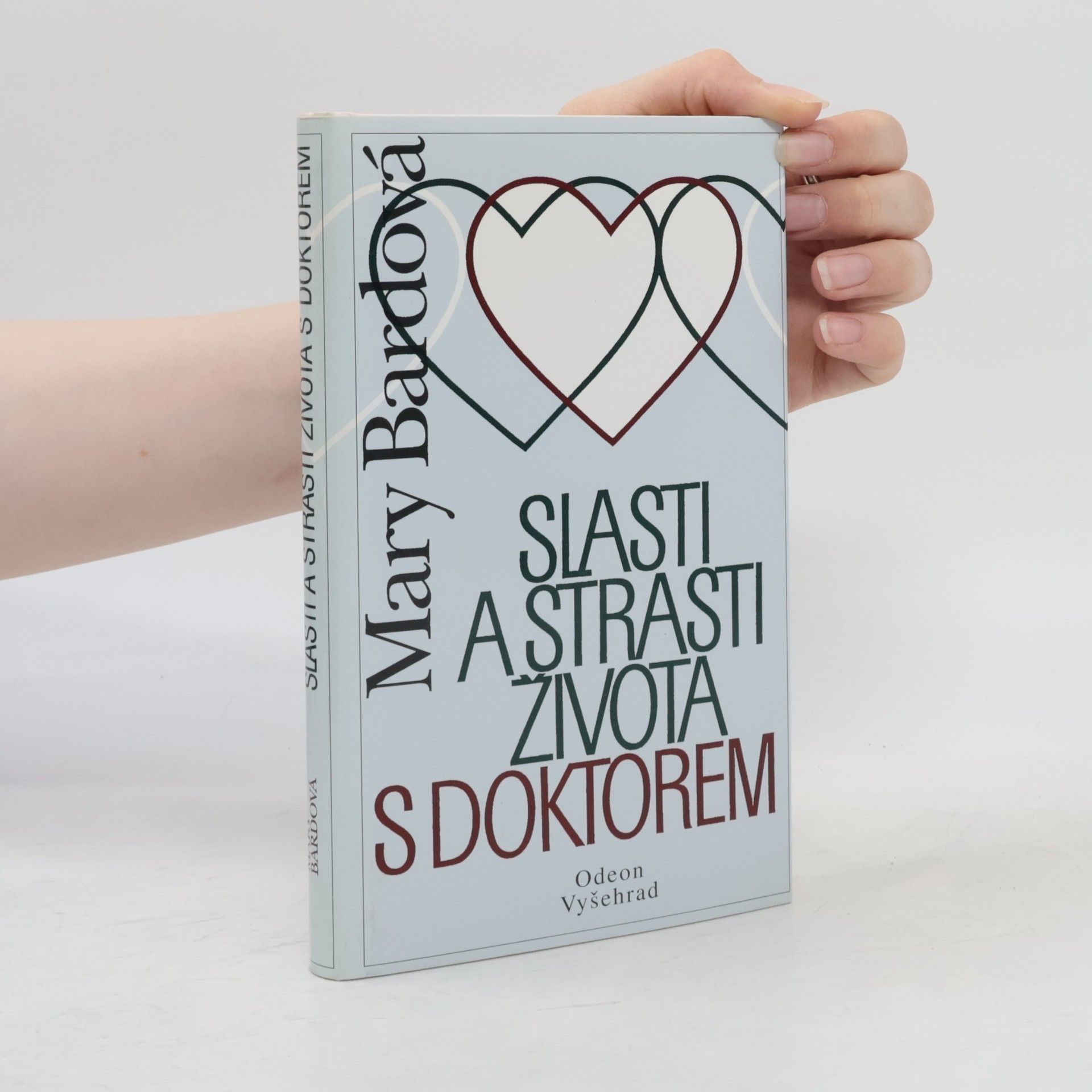 Mary Bard Slasti a strasti života s doktorem