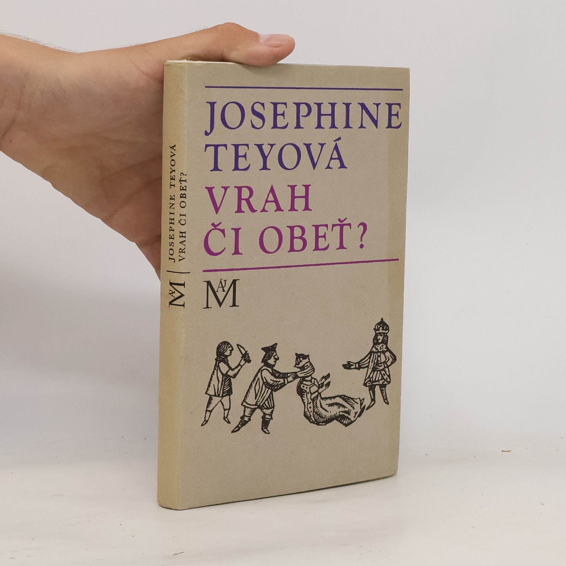 Josephine Tey Vrah či obeť?