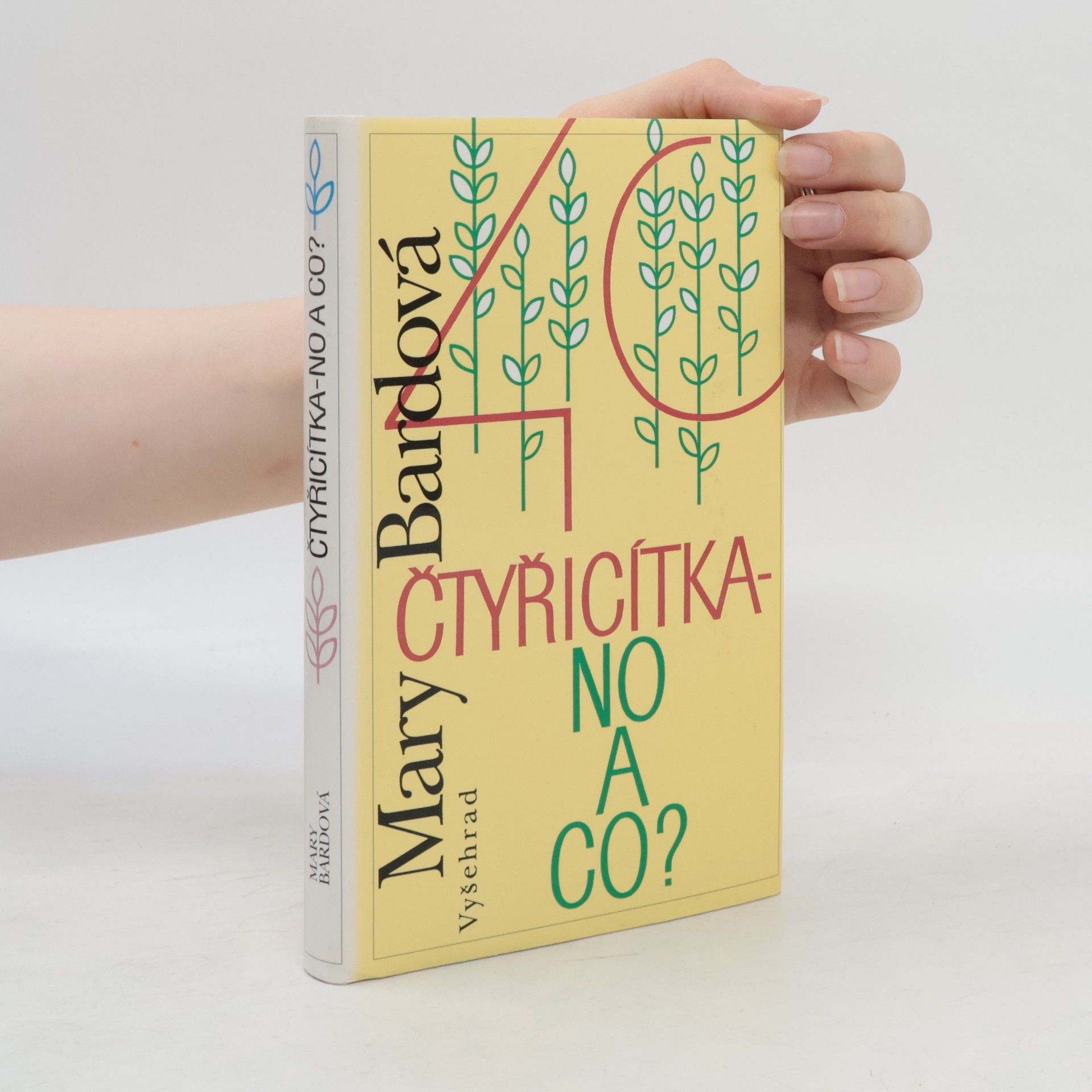 Mary Bard Čtyřicítka - no a co?