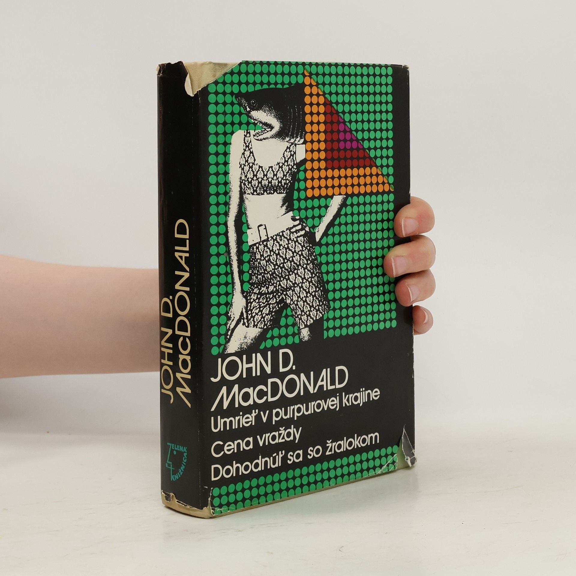 John D. MacDonald Umrieť v purpurovej krajine. Cena vraždy. Dohodnúť sa so žralokom