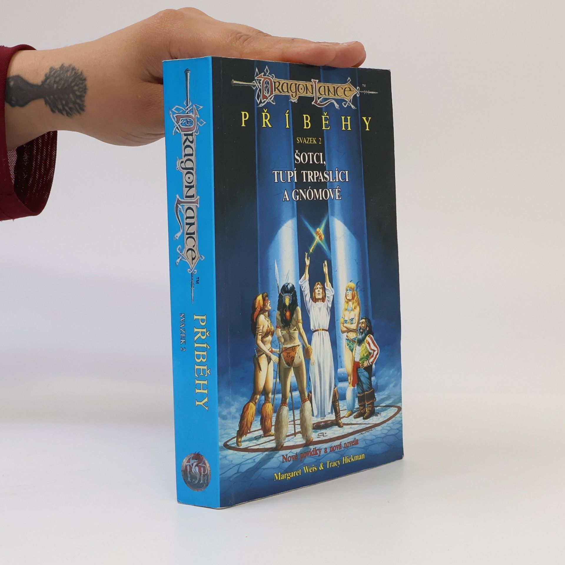 Tracy Hickman Příběhy. Sv. 2, Šotci, tupí trpaslíci a gnómové