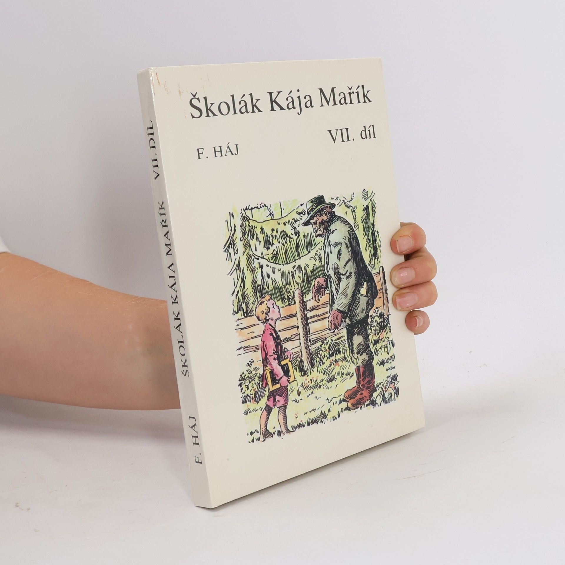 Felix Háj Školák Kája Mařík VII.