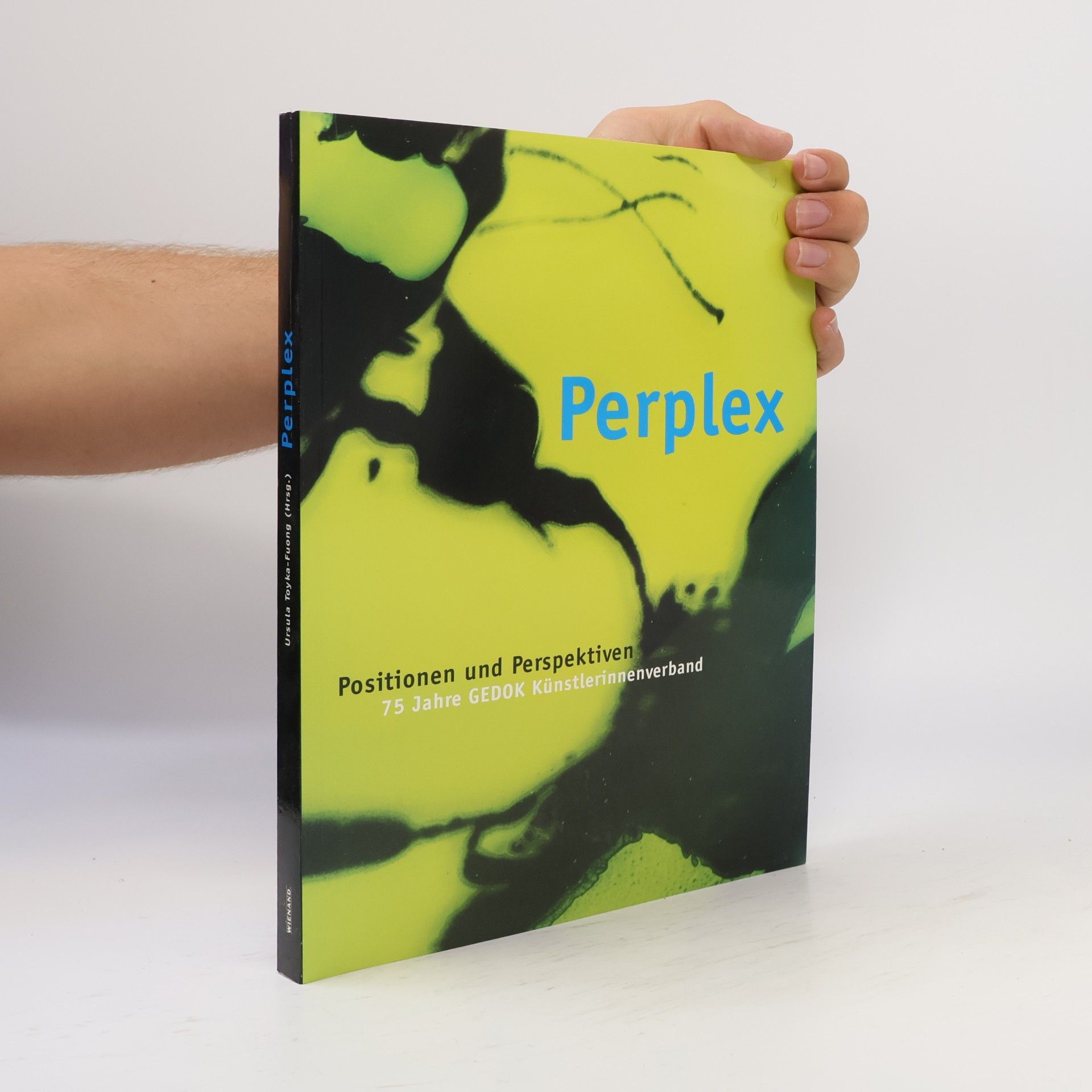 Ursula Toyka-Fuong Perplex