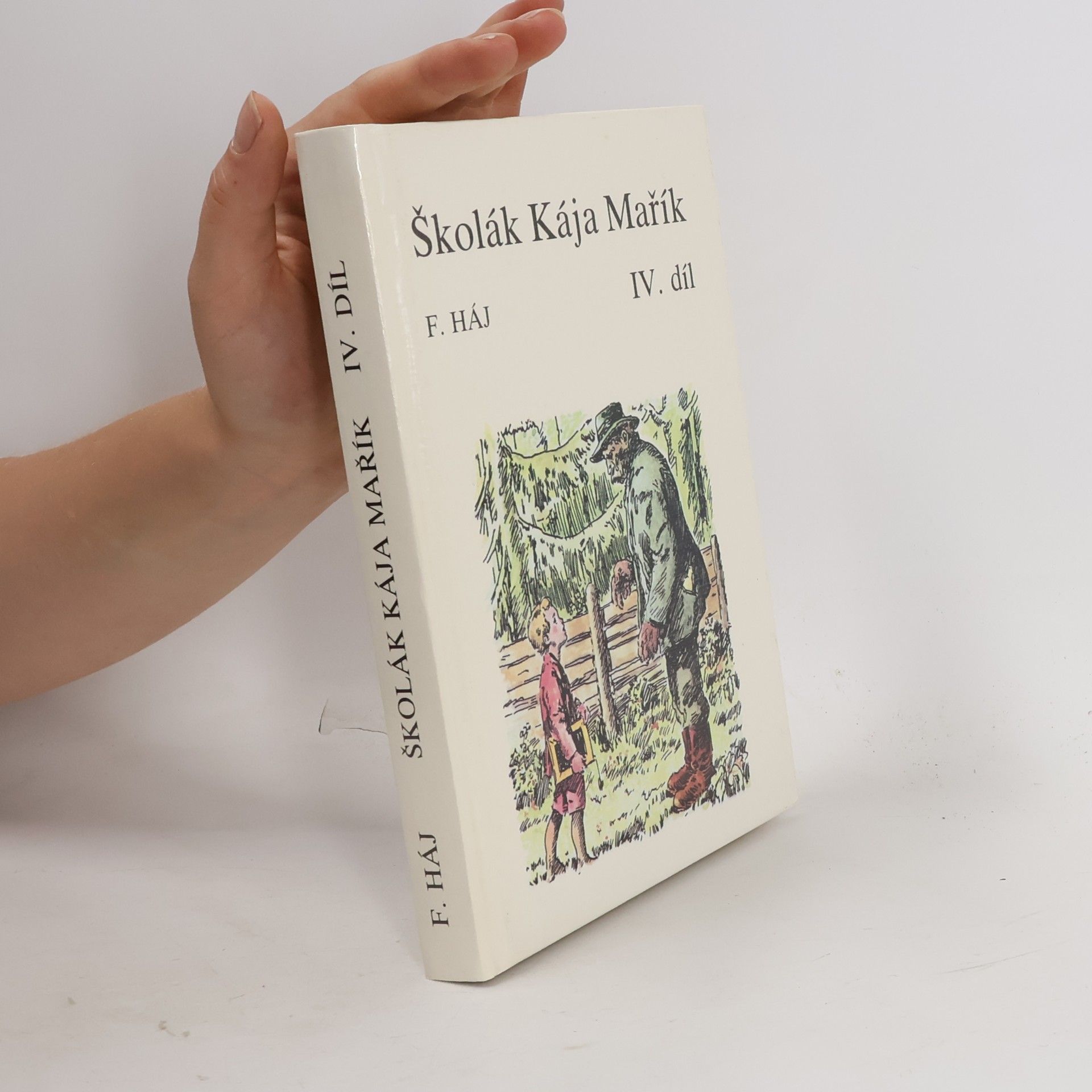 F. Háj Školák Kája Mařík IV.