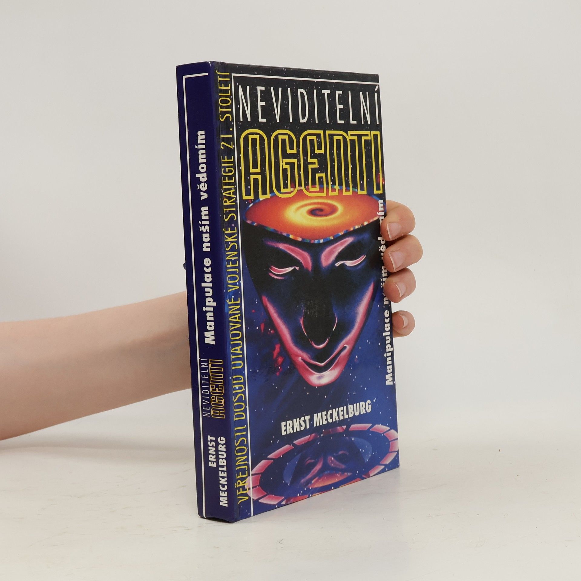 Neviditelní agenti : manipulace naším vědomím